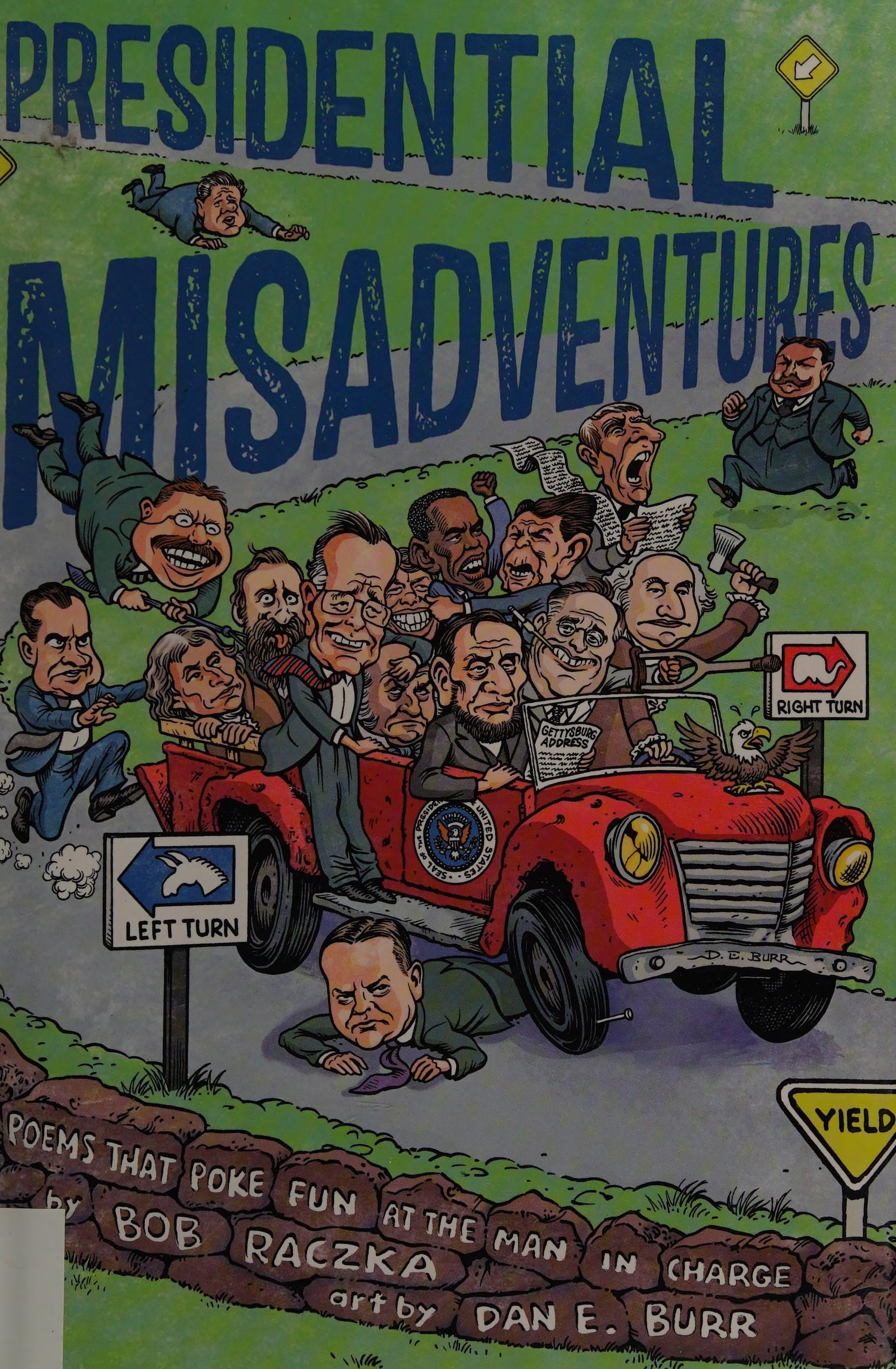 Presidential Misadventures Poems That Poke Fun at the Man in Charge