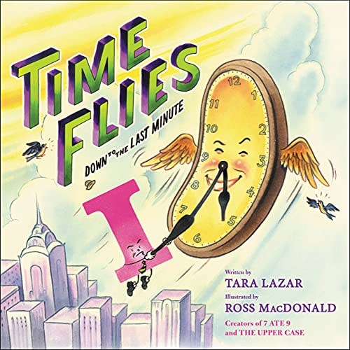 Time Flies Down to the Last Minute