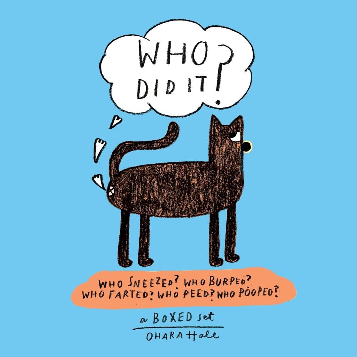 Who Did It? Boxed set containing Who Sneezed? Who Burped? Who Farted? Who Peed? Who Pooped?