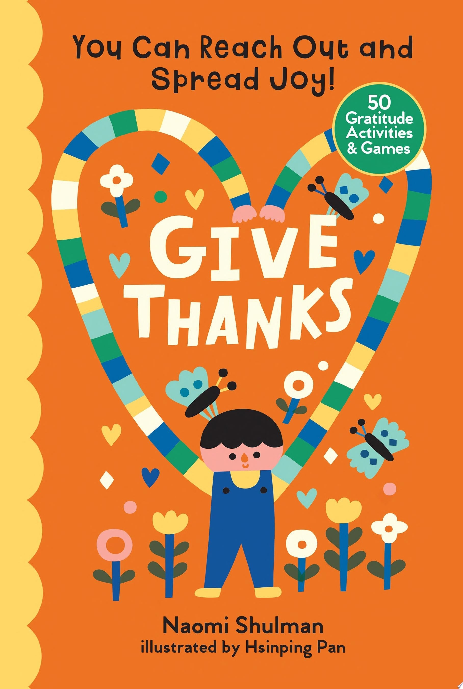 Give Thanks You Can Reach Out and Spread Joy! 50 Gratitude Activities & Games