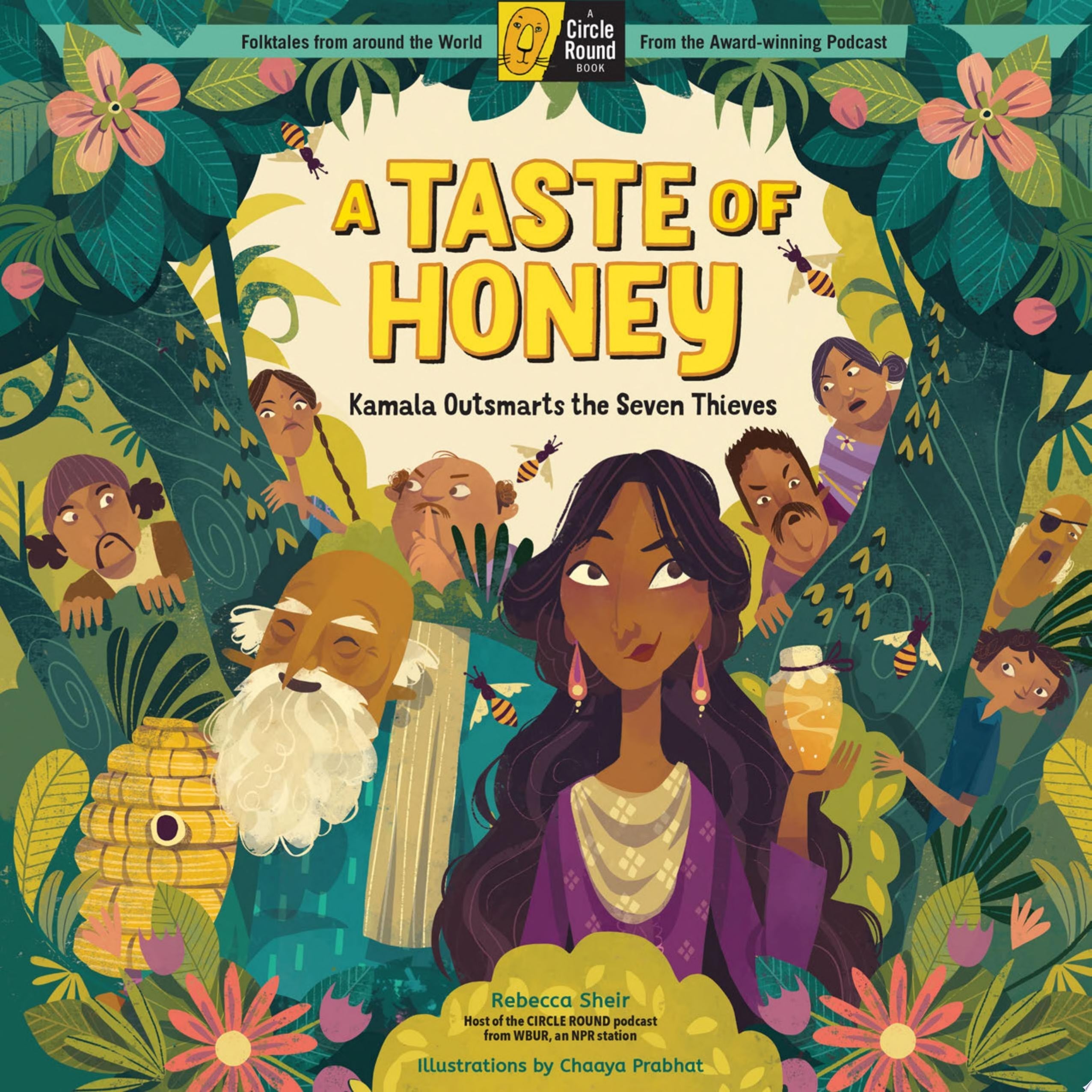 A Taste of Honey Kamala Outsmarts the Seven Thieves; A Circle Round Book