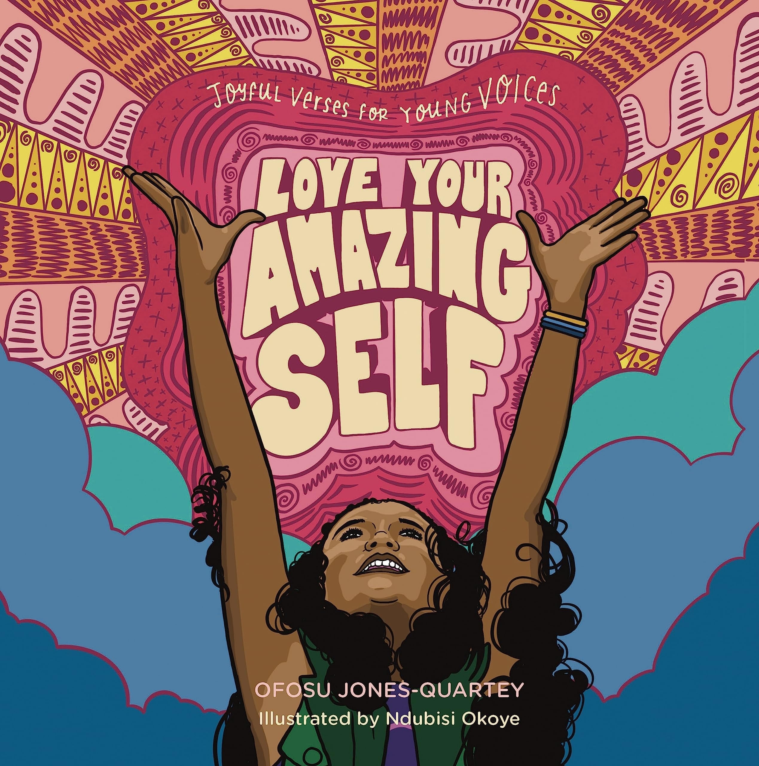 Love Your Amazing Self Joyful Verses for Young Voices