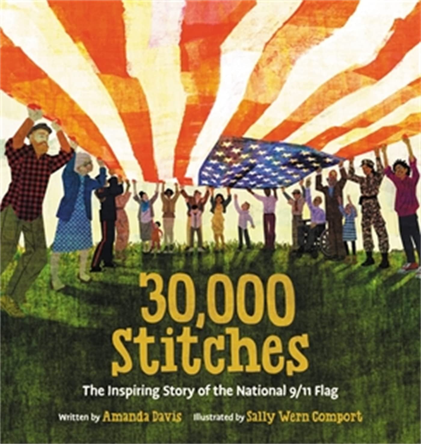 30,000 Stitches The Inspiring Story of the National 9/11 Flag