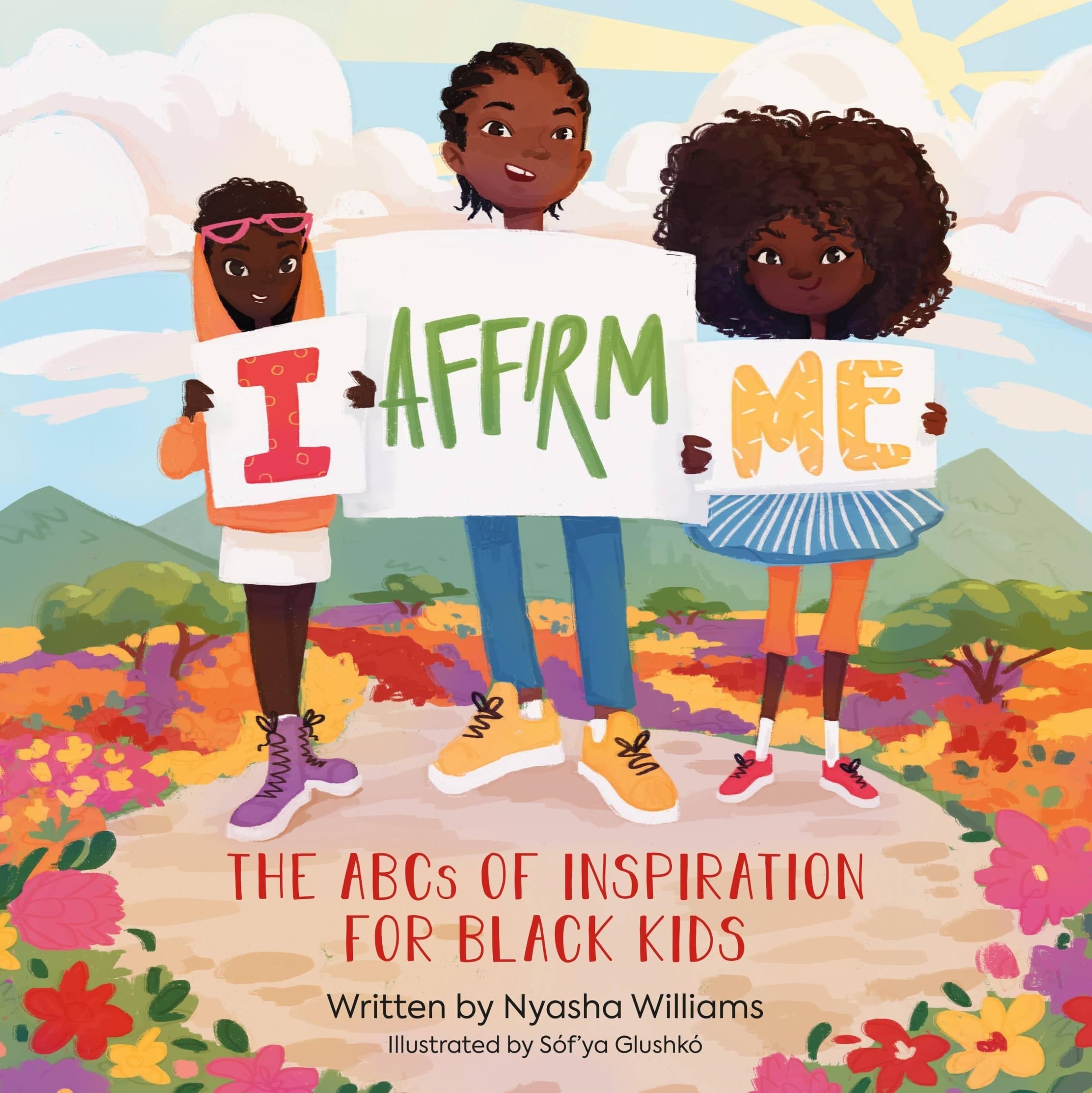 I Affirm Me The ABCs of Inspiration for Black Kids