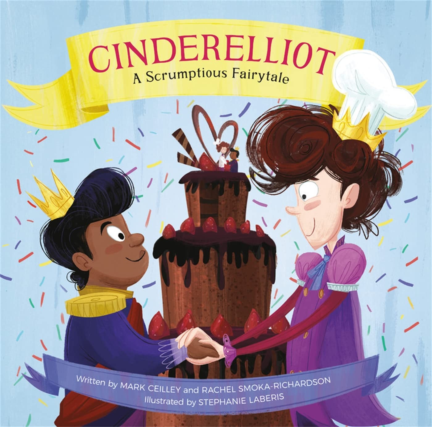 Cinderelliot A Scrumptious Fairytale
