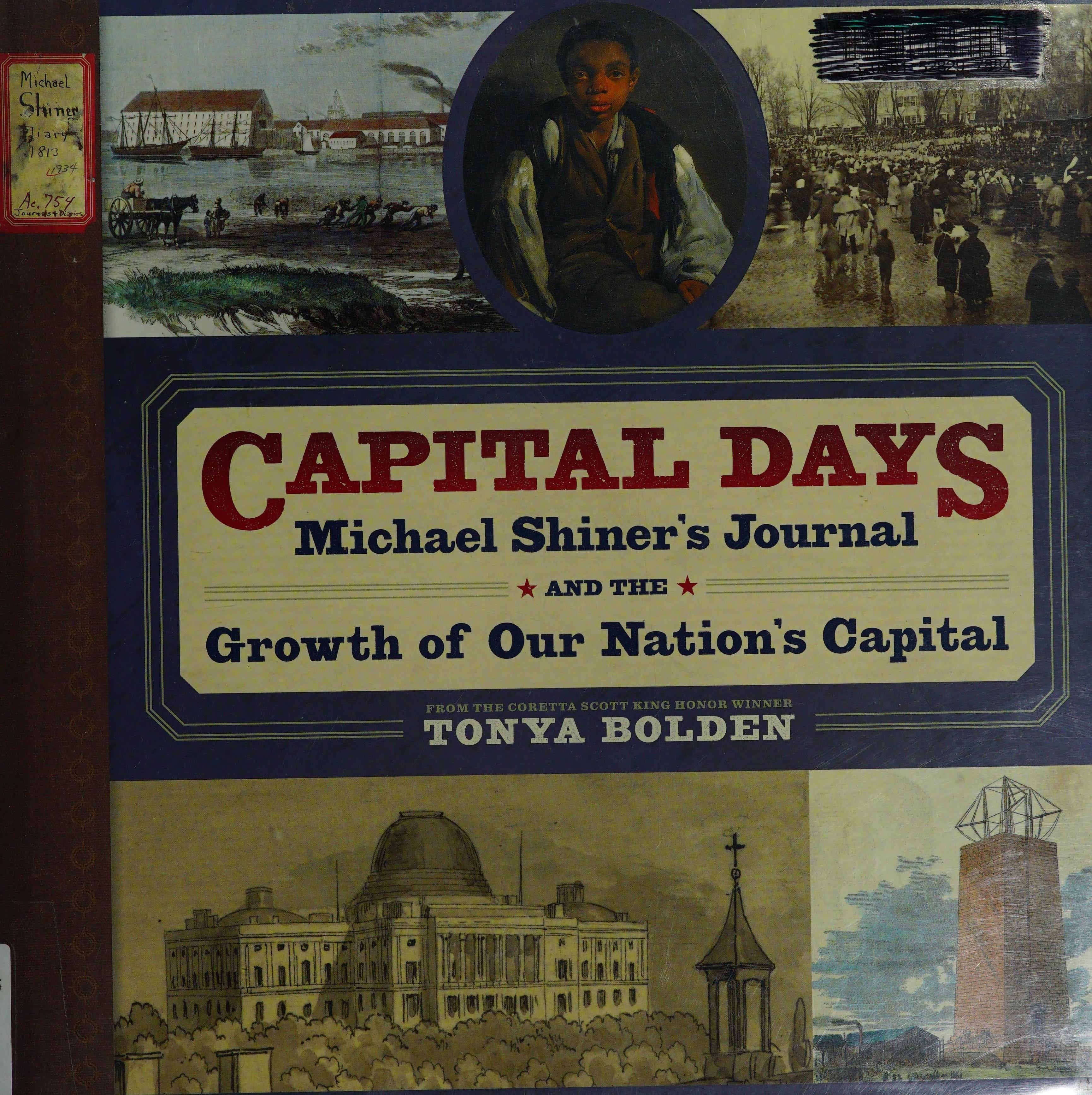 Capital Days Michael Shiner's Journal and the Growth of Our Nation's Capital