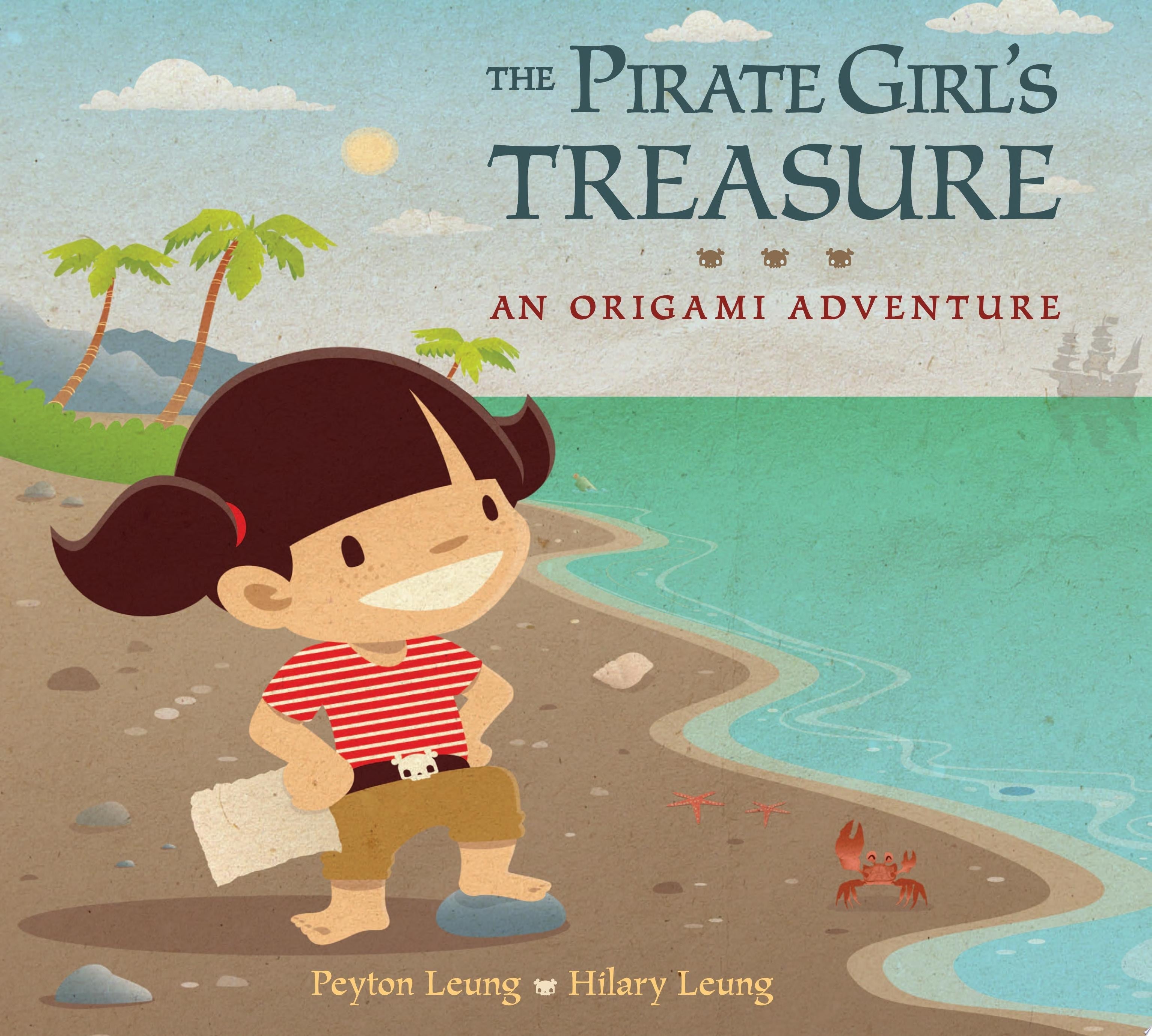 The Pirate Girl's Treasure An Origami Adventure