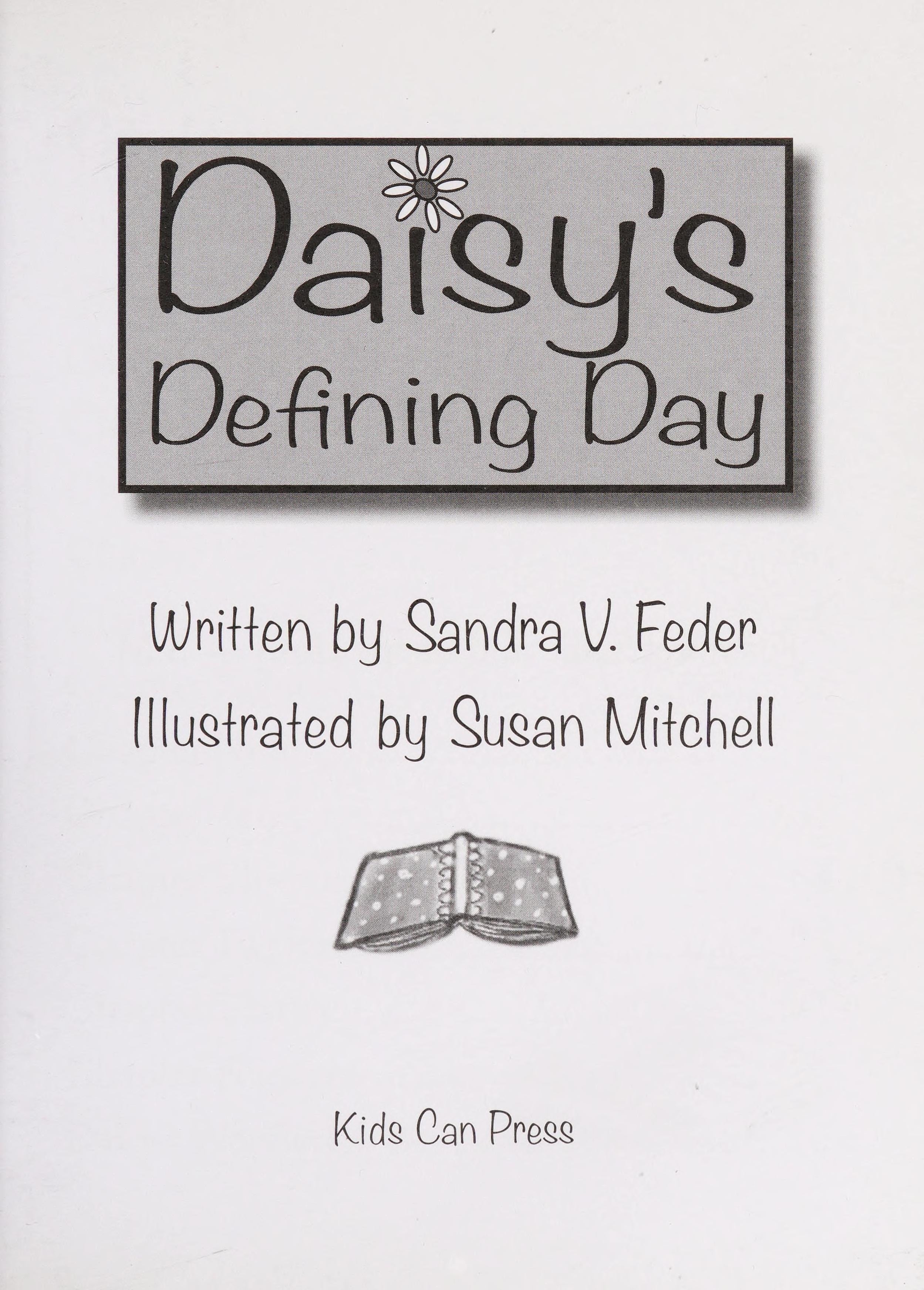 Daisy's Defining Day