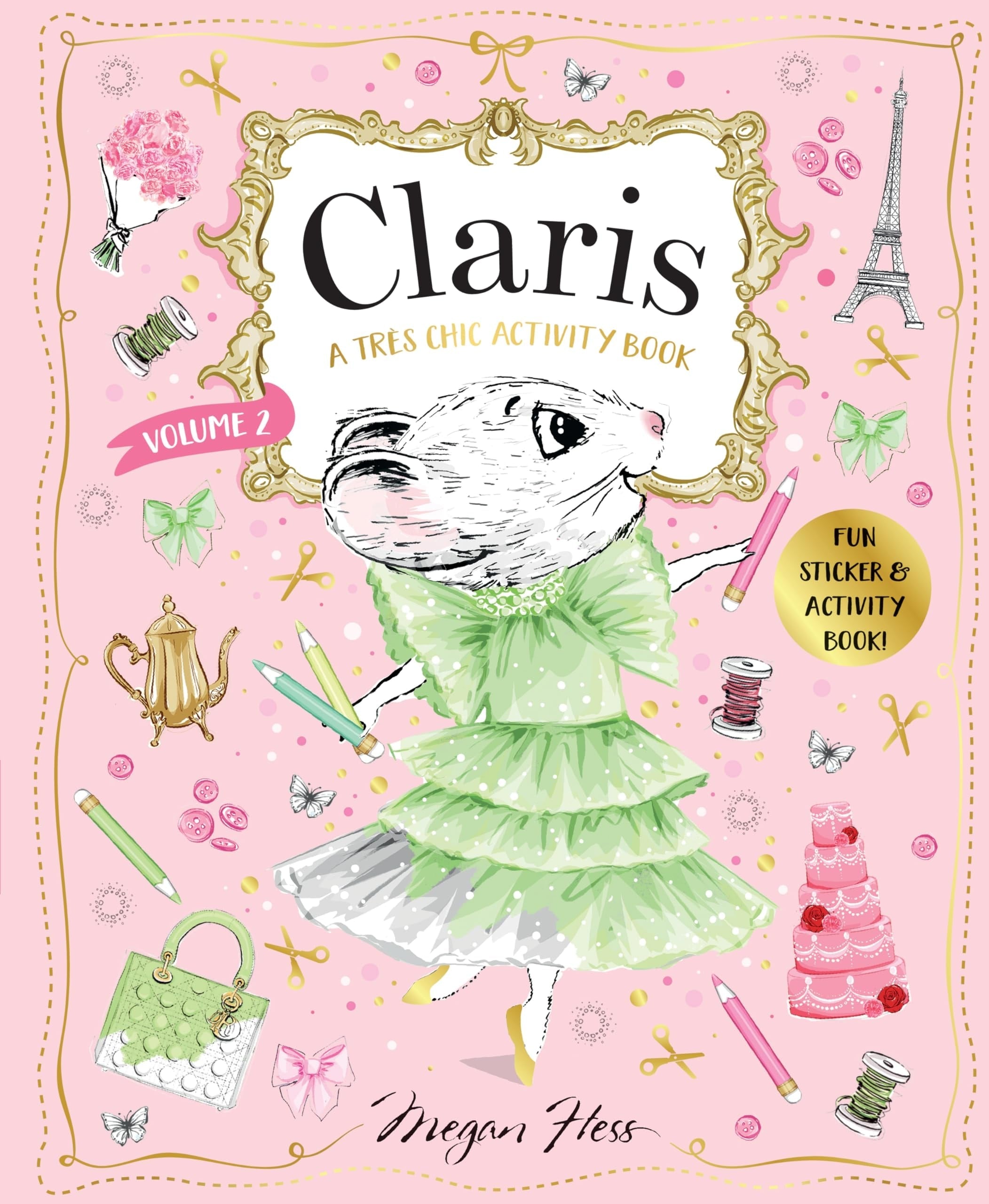 Claris: a Très Chic Activity Book Volume #2 A Claris: the Chicest Mouse in Paris Activity Book