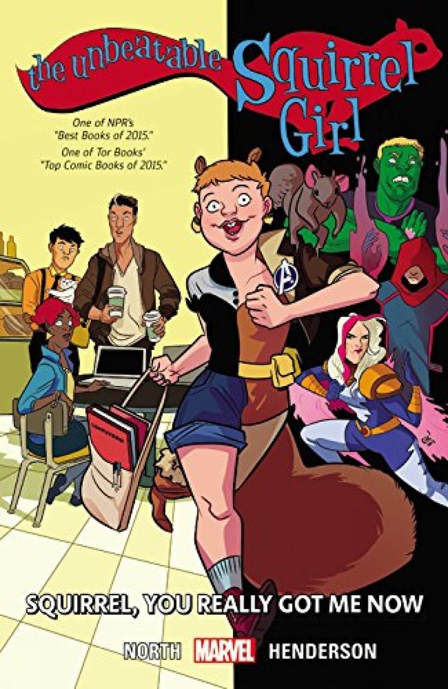 The Unbeatable Squirrel Girl Vol. 3 Squirrel, You Really Got Me Now