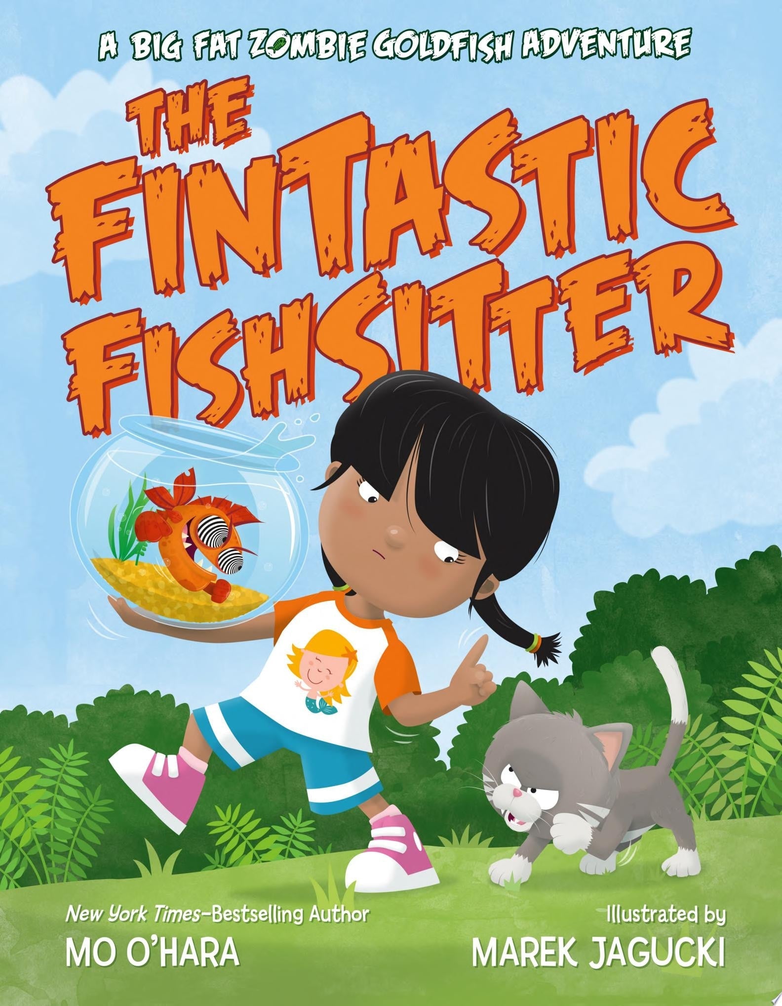 The Fintastic Fishsitter A Big Fat Zombie Goldfish Adventure
