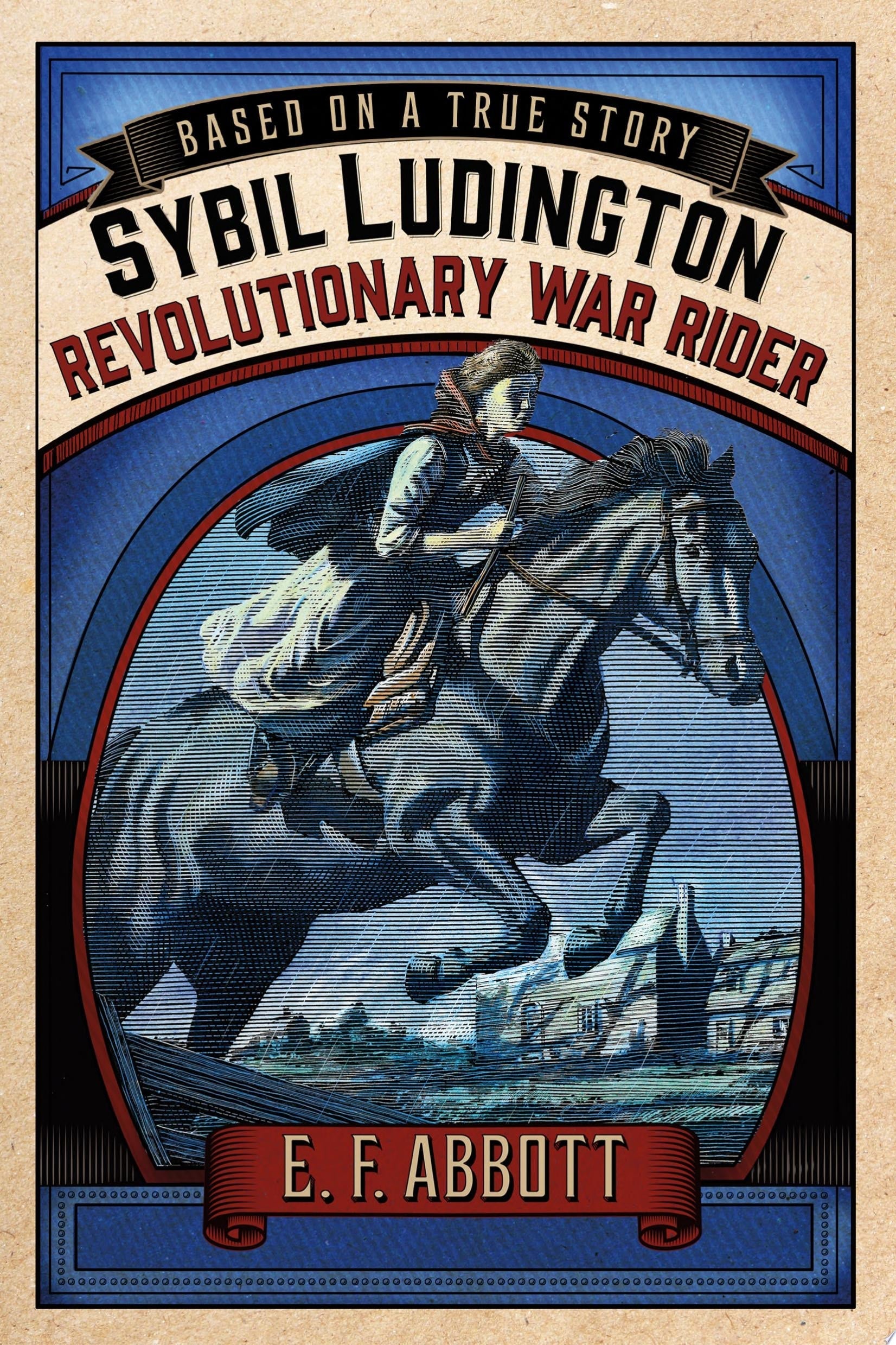 Sybil Ludington: Revolutionary War Rider
