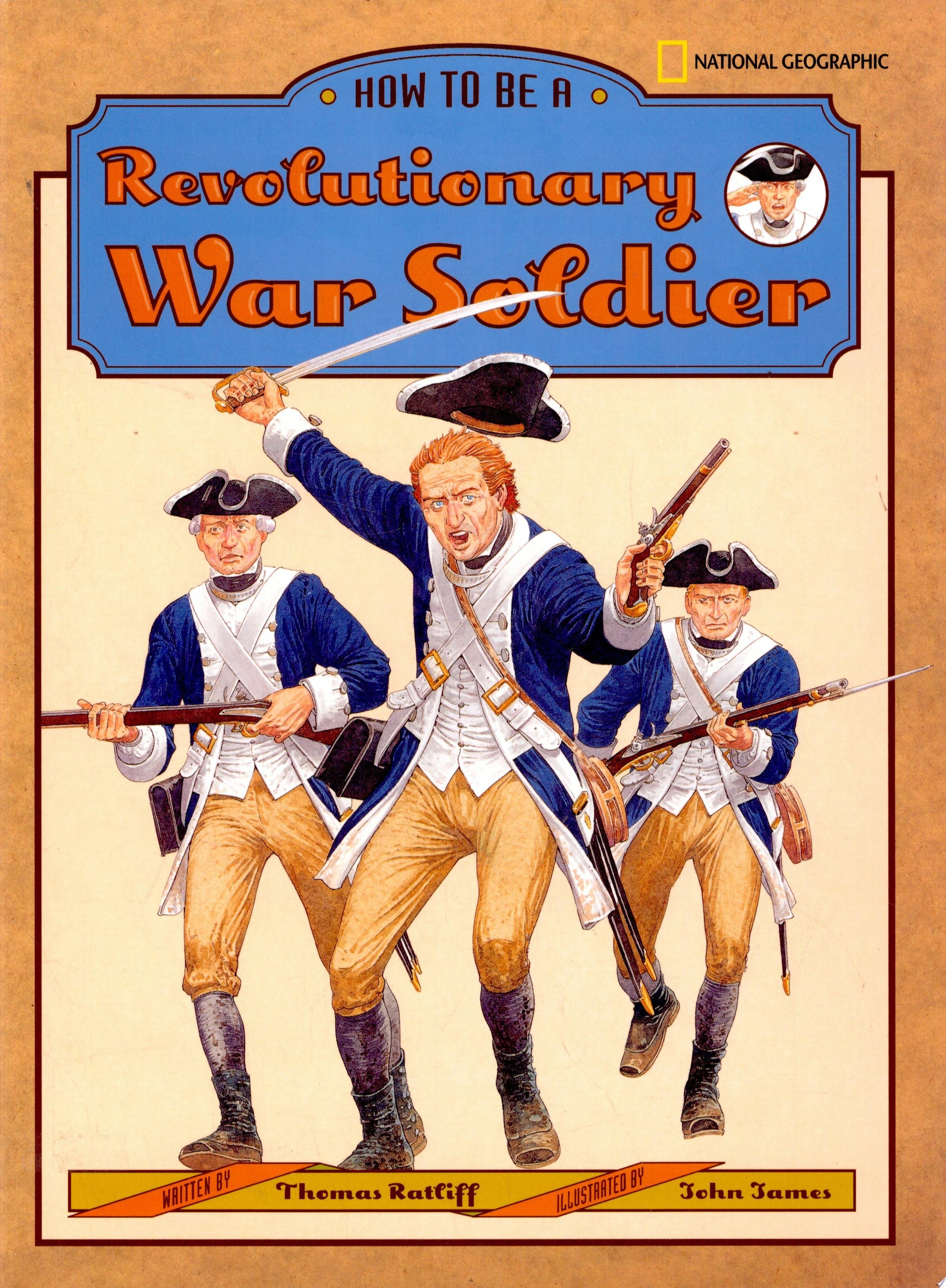 How to Be a Revolutionary War Soldier