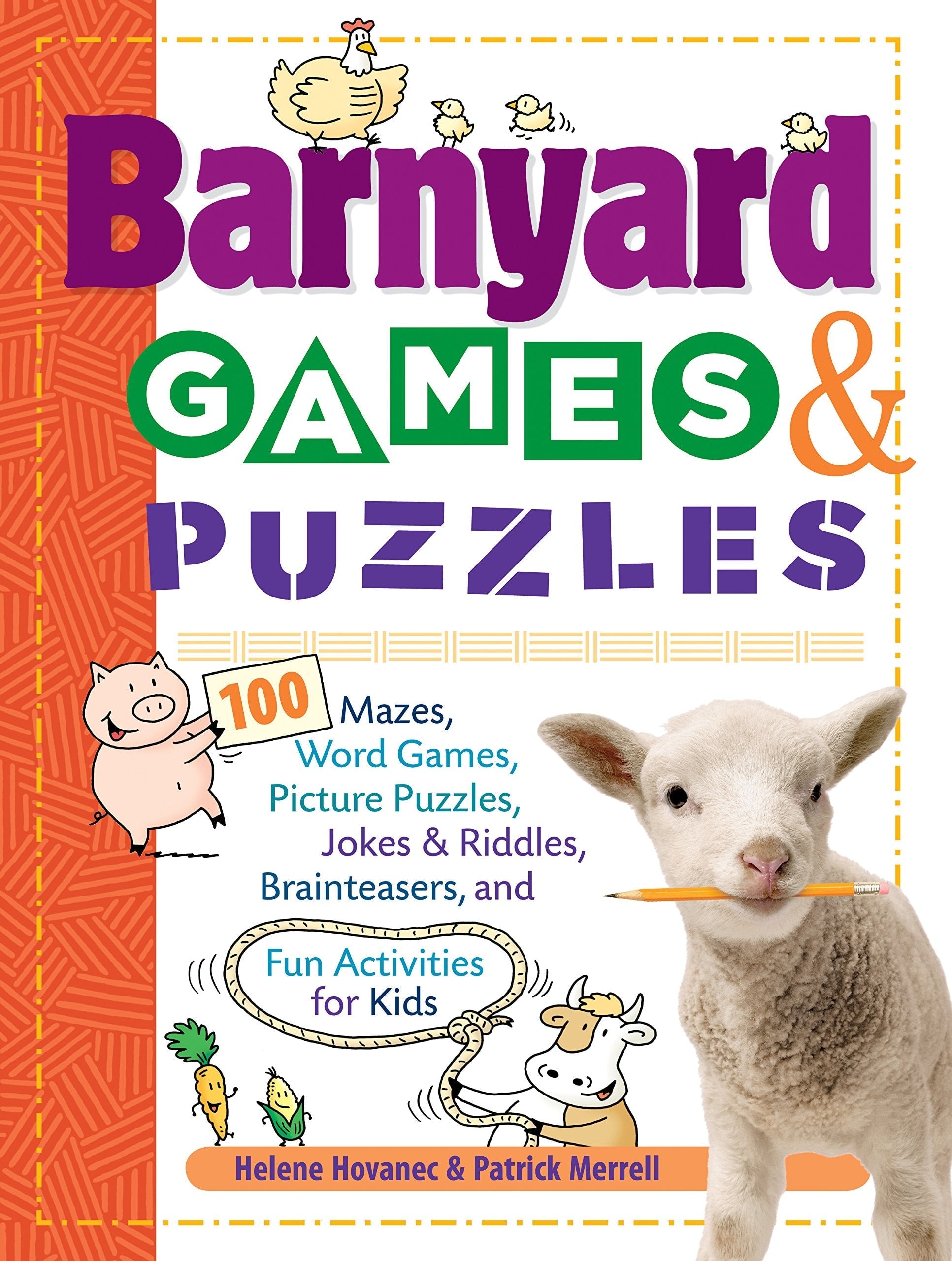 Barnyard Games and Puzzles 100 Mazes, Word Games, Picture Puzzles, Jokes and Riddles, Brainteasers, and Fun Activities for Kids