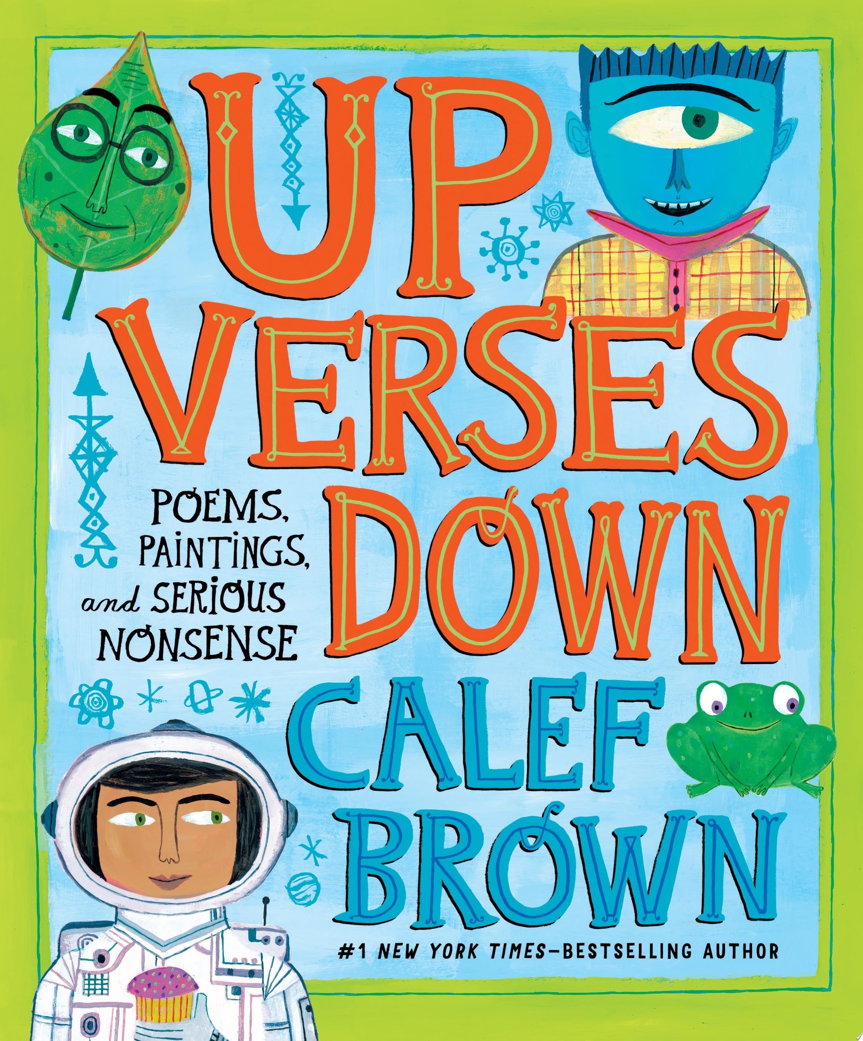 Up Verses Down Poems, Paintings, and Serious Nonsense
