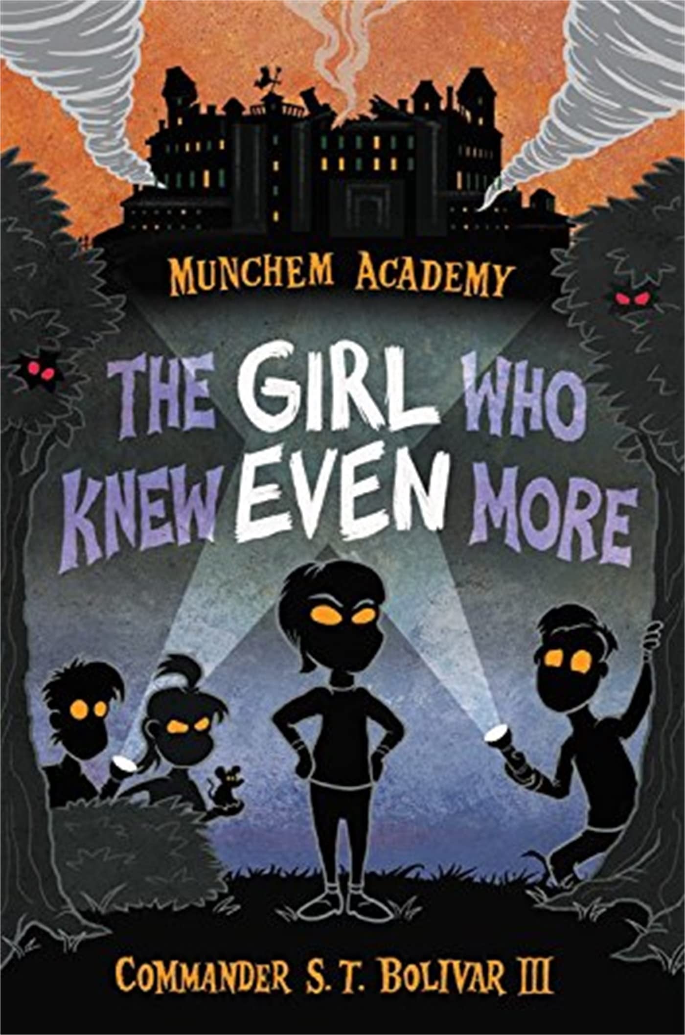 Munchem Academy, Book 2 The Girl Who Knew Even More (Munchem Academy, Book 2)