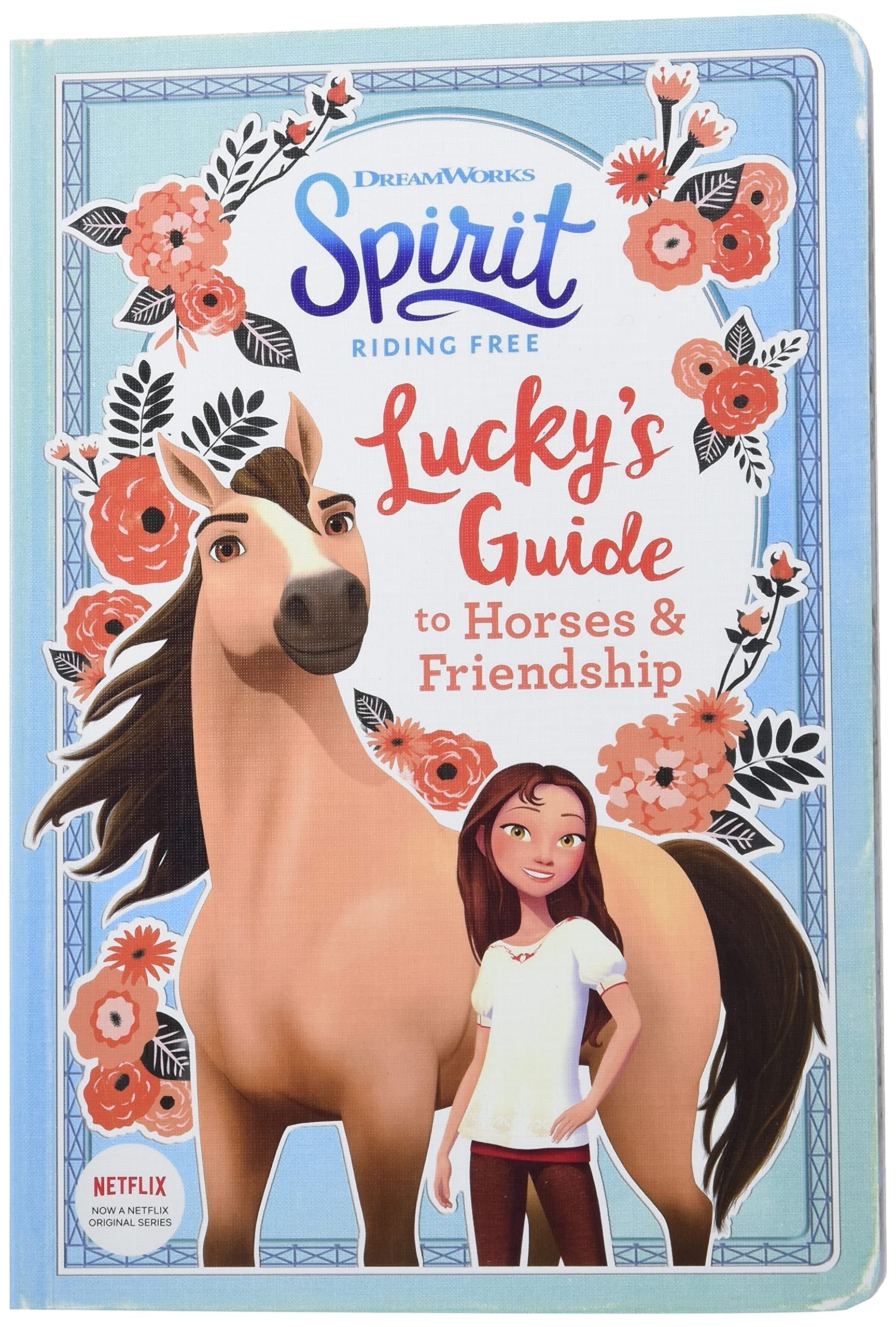 Spirit Riding Free: Lucky's Guide to Horses & Friendship