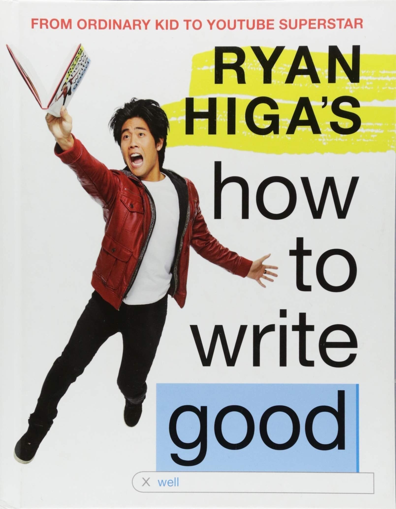 Ryan Higa's How to Write Good