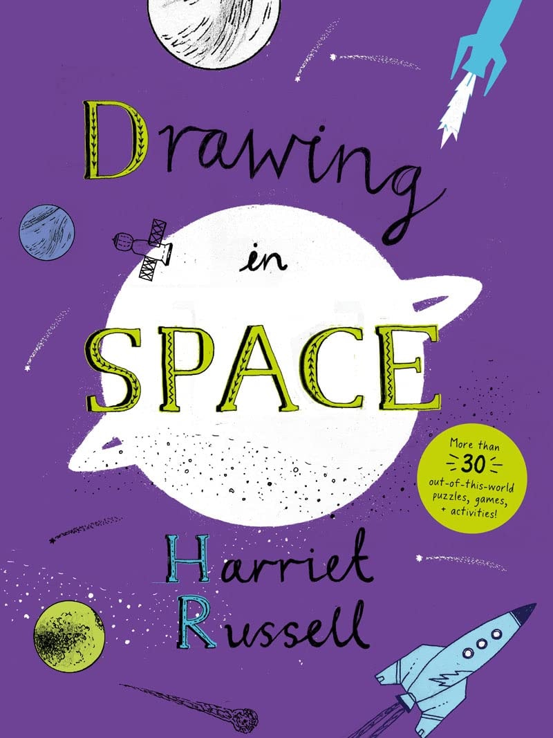 Drawing in Space (fun activity book for ages 6-9, over 30 puzzles, games, mazes and activities for young astronomers and scientists)