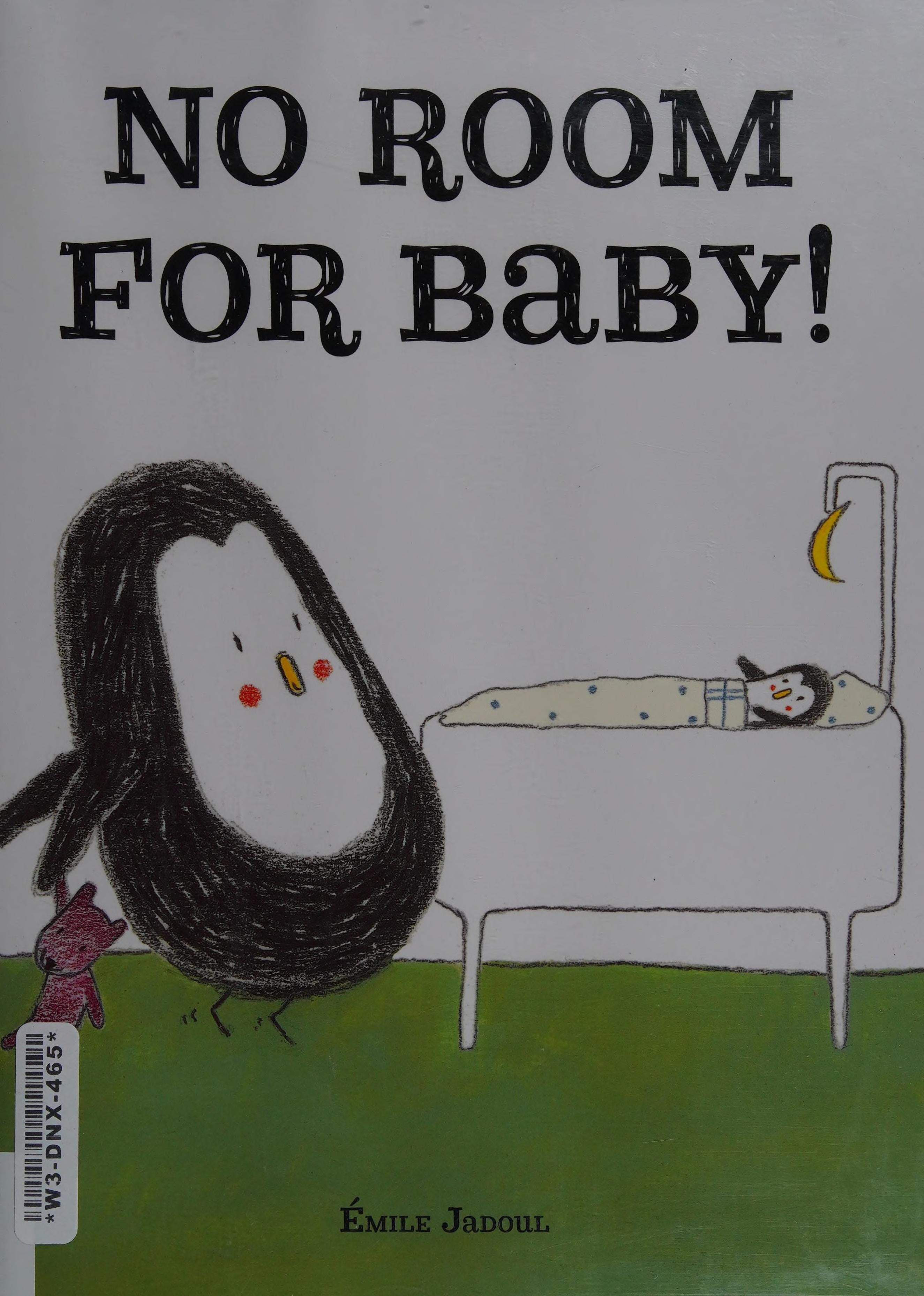 No Room for Baby!