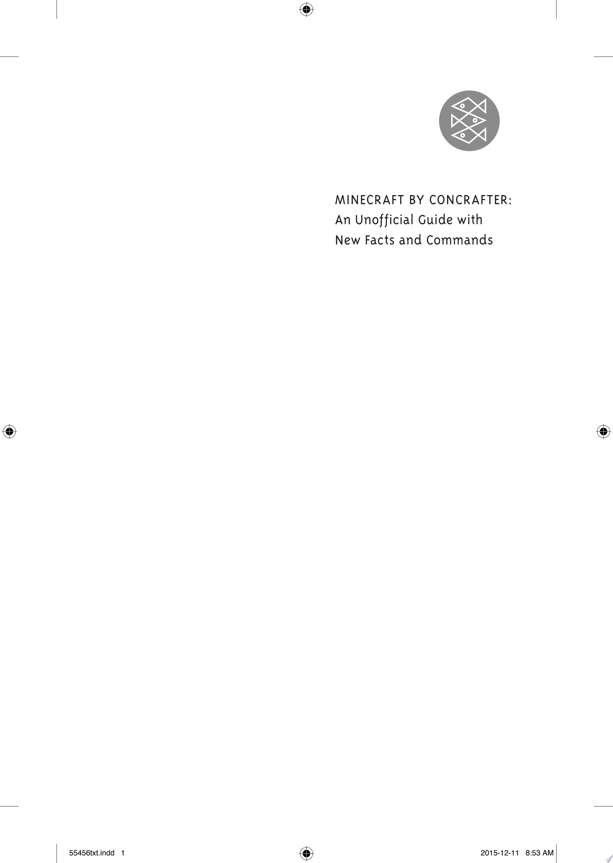 Minecraft by ConCrafter An Unofficial Guide with New Facts and Commands
