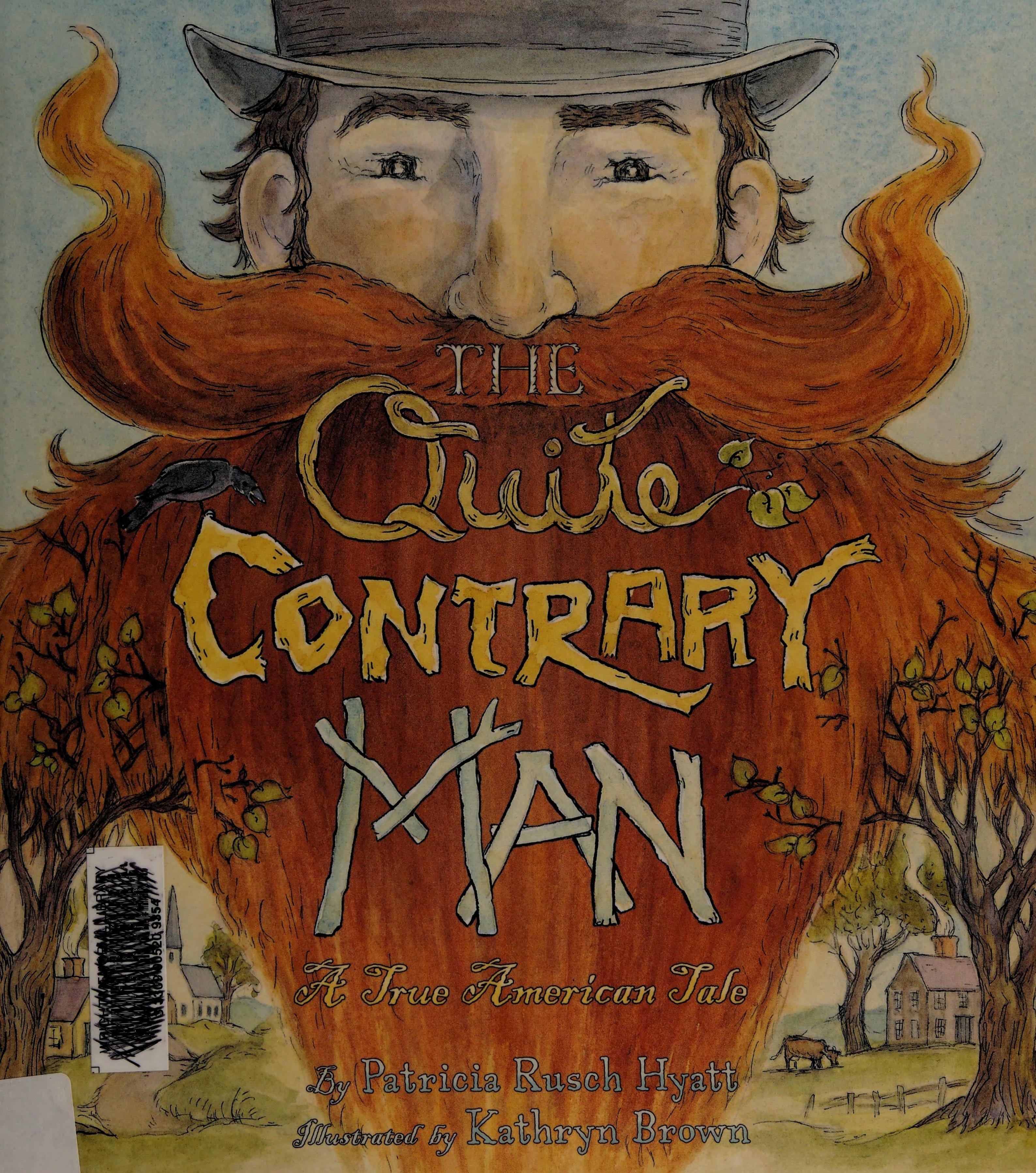 The Quite Contrary Man A True American Tale