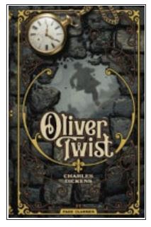 Oliver Twist (Deluxe Hardcover) — Charles Dickens’ Classic Tale of Courage, Compassion, and Survival in Victorian London Hardcover