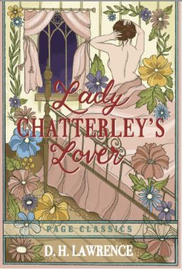 Lady Chatterley’s Lover: A Classic Novel of Love and Liberation (Trade Paperback Edition)