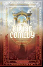 The Divine Comedy (Deluxe Hardcover): Inferno, Purgatorio, and Paradiso — Dante Alighieri’s Timeless Journey Through Hell, Purgatory, and Heaven Hardcover