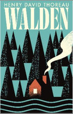 Walden: Henry David Thoreau’s Classic Reflection on Nature, Simplicity & the Examined Life (Unabridged Paperback Edition)