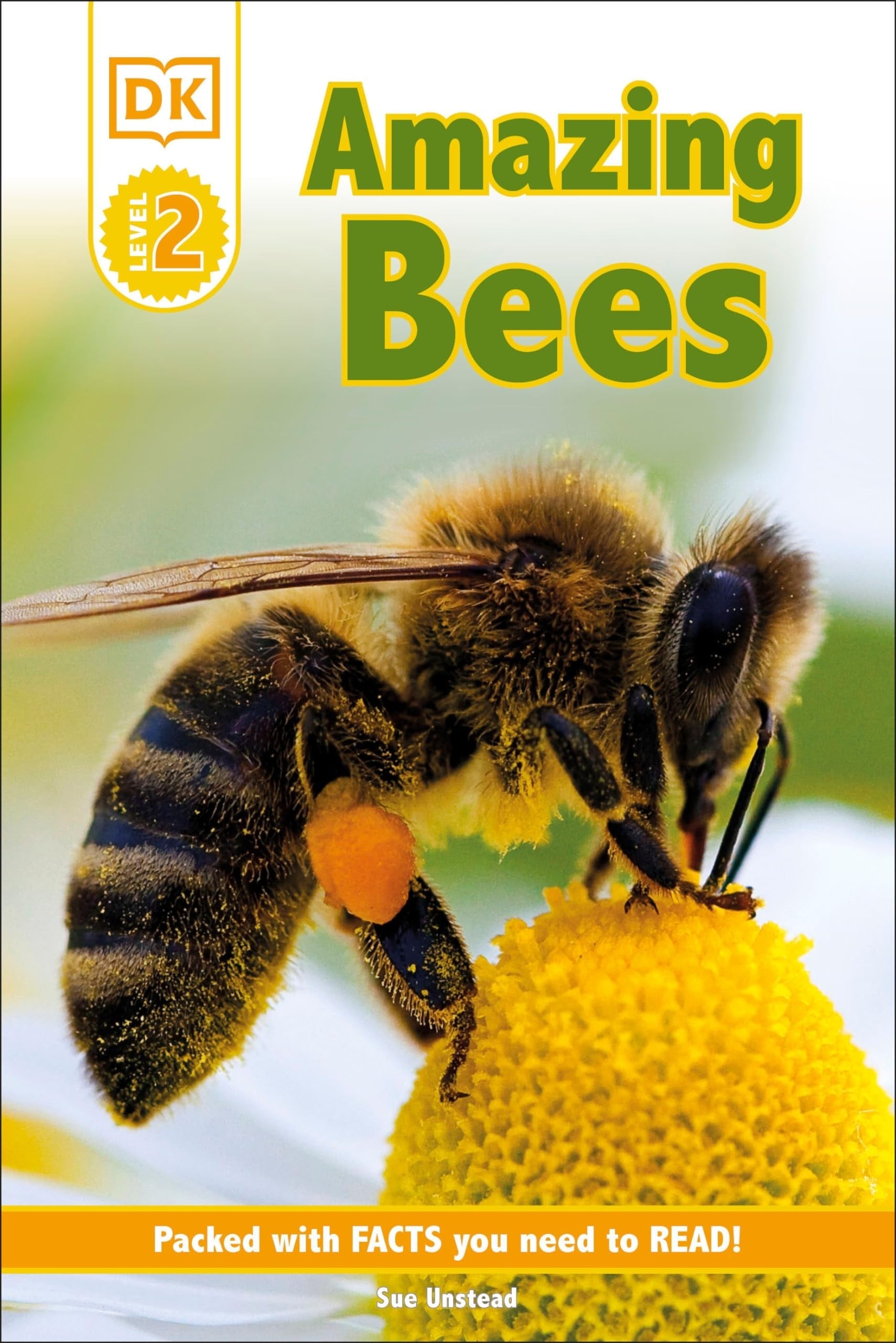 DK Readers L2: Amazing Bees Buzzing with Bee Facts!