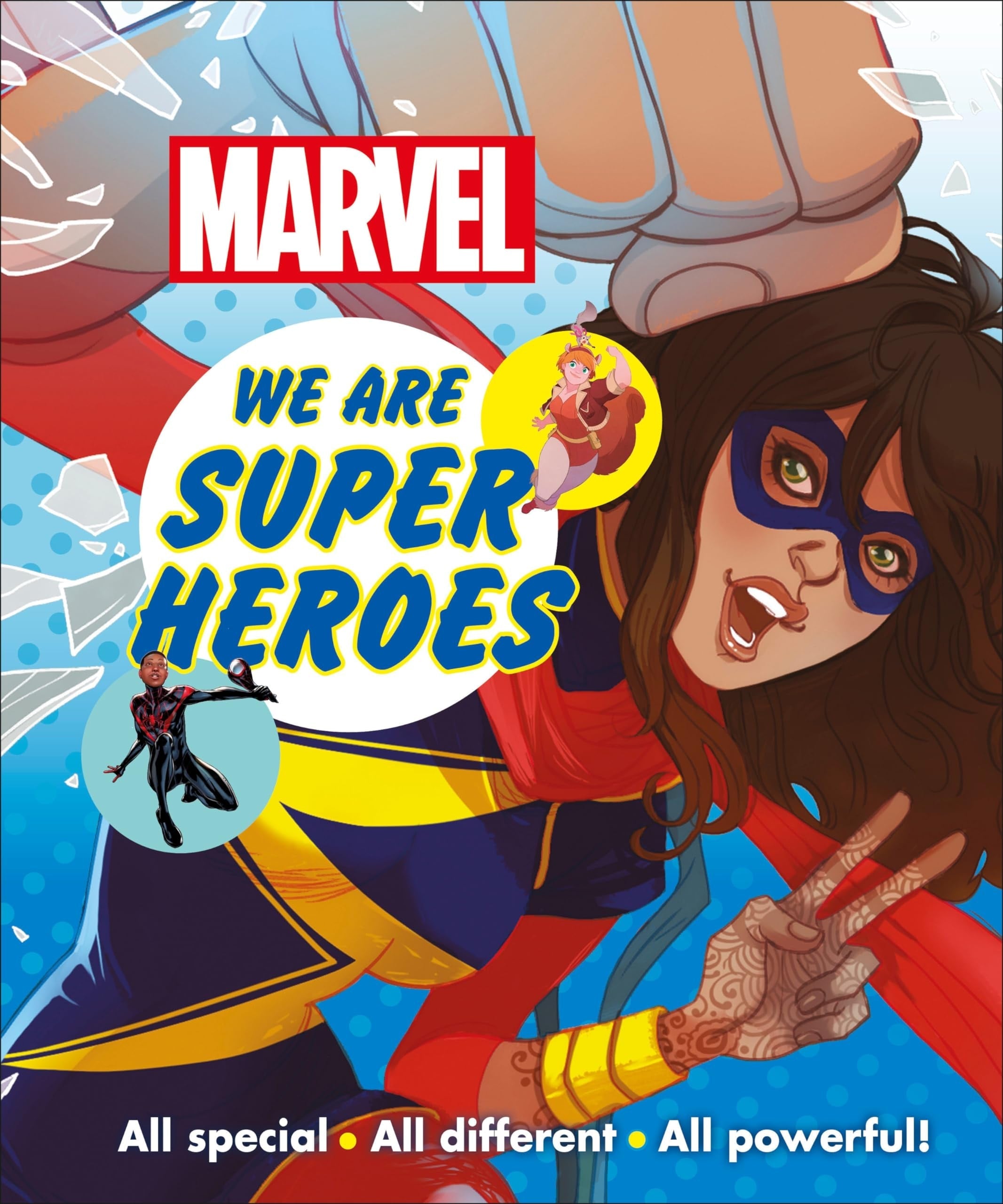 Marvel We Are Super Heroes All Special, All Different, All Powerful!