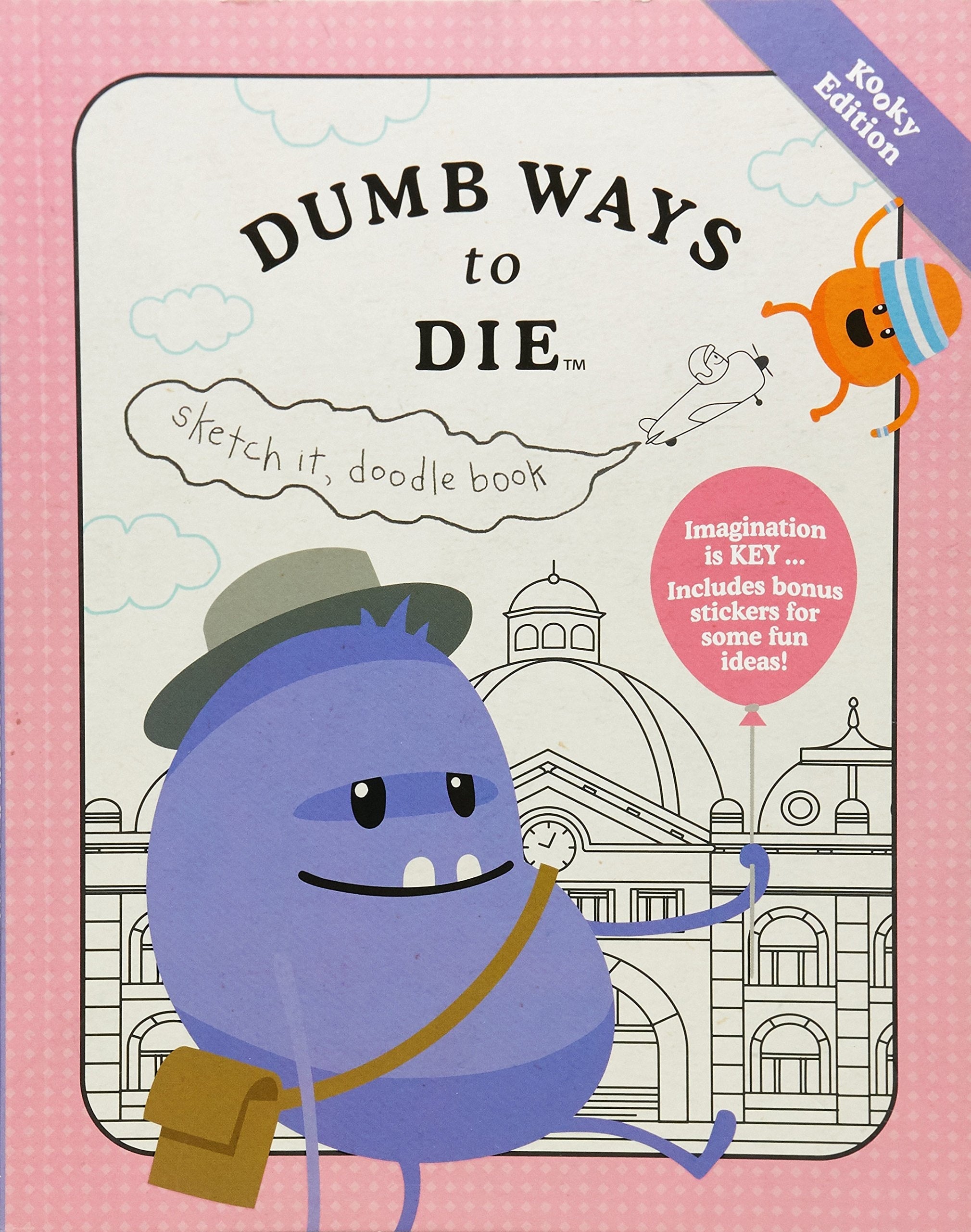 Dumb Ways to Die Doodle Book Kooky-O/P