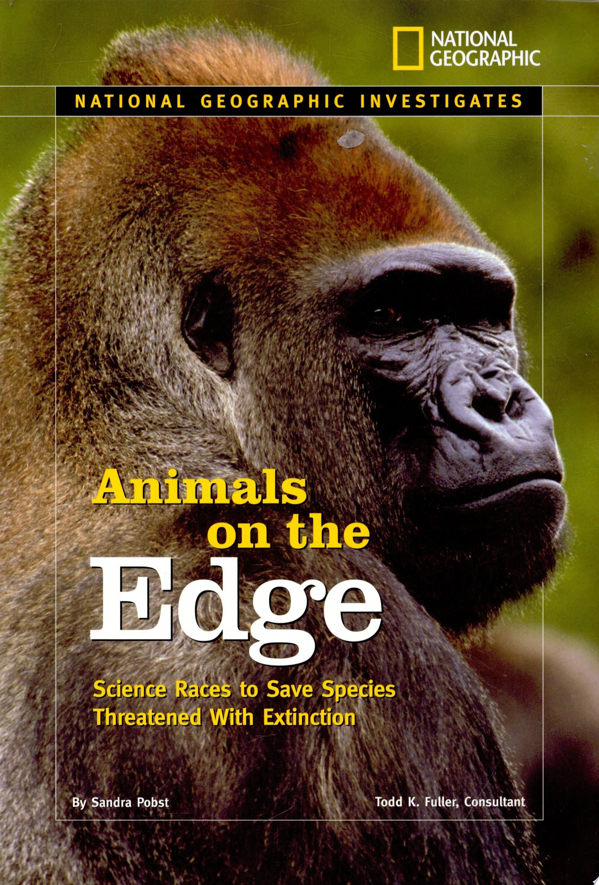 Animals on the Edge Science Races to Save Species Threatened with Extinction