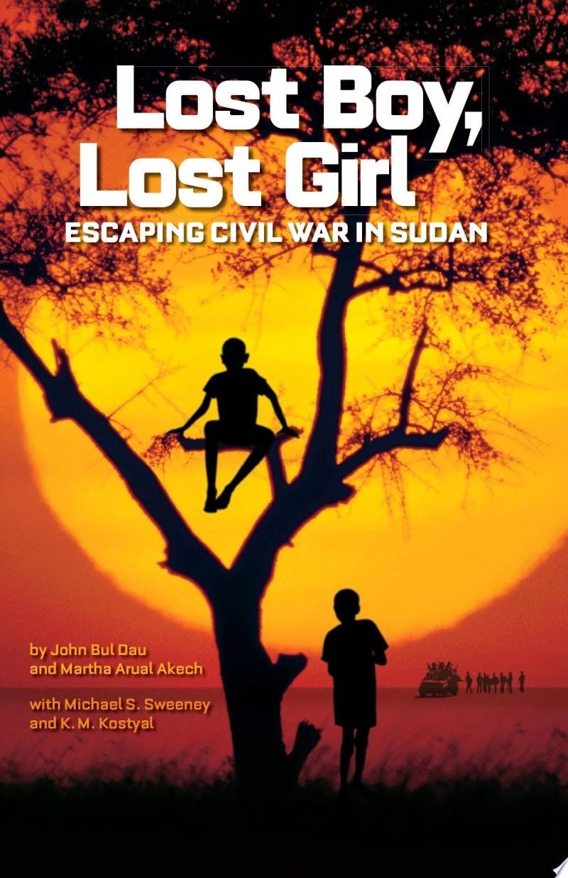 Lost Boy, Lost Girl Escaping Civil War in Sudan