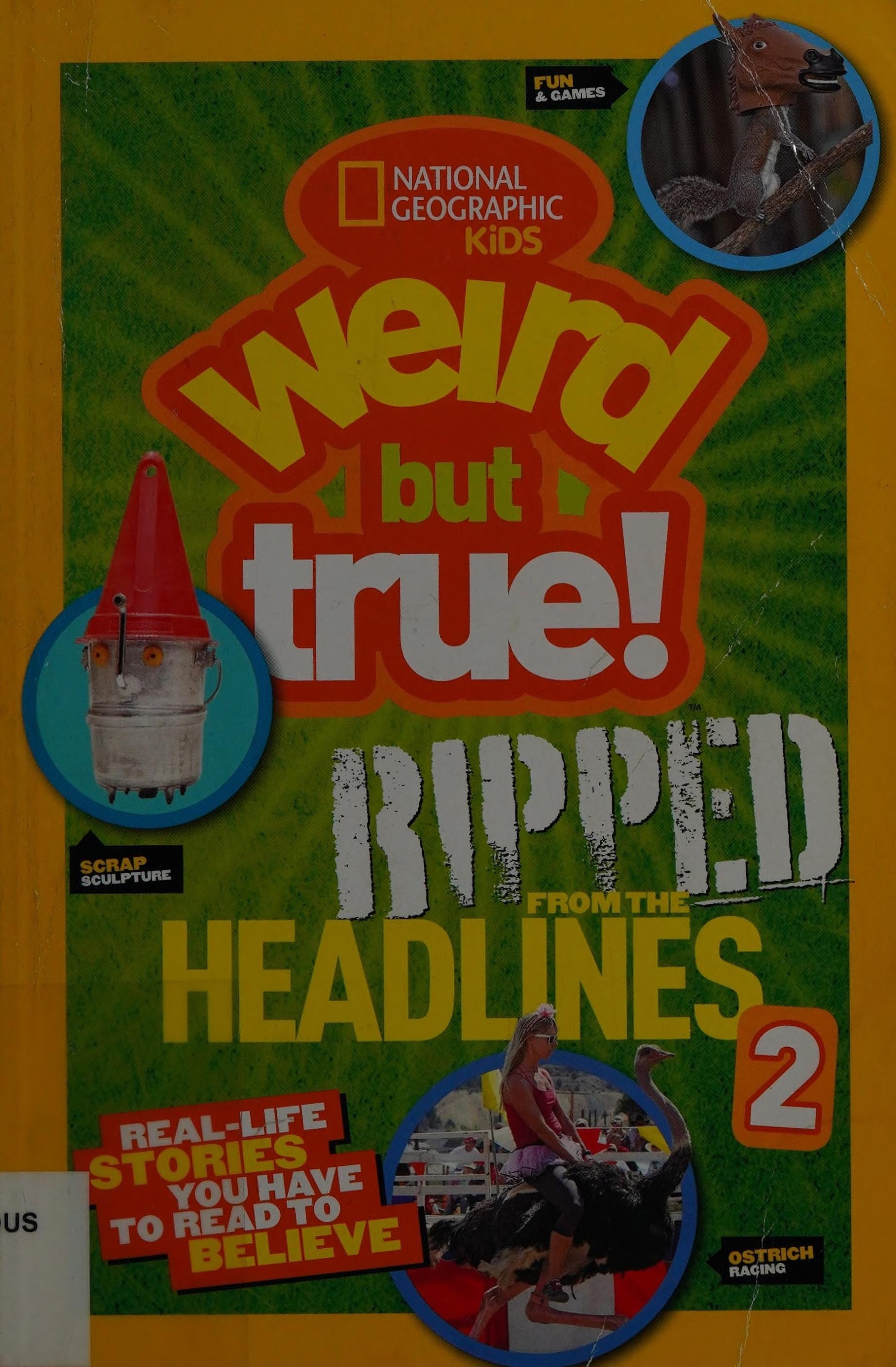 Ripped from the Headlines 2 Real-Life Stories You Have to Read to Believe