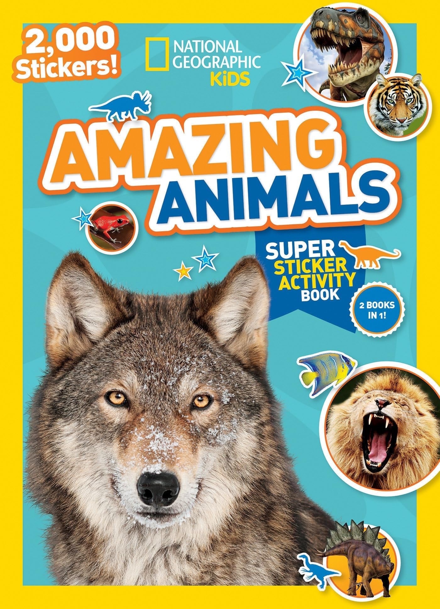 National Geographic Kids Amazing Animals Super Sticker Activity Book-Special Sales Edition 2,000 Stickers!