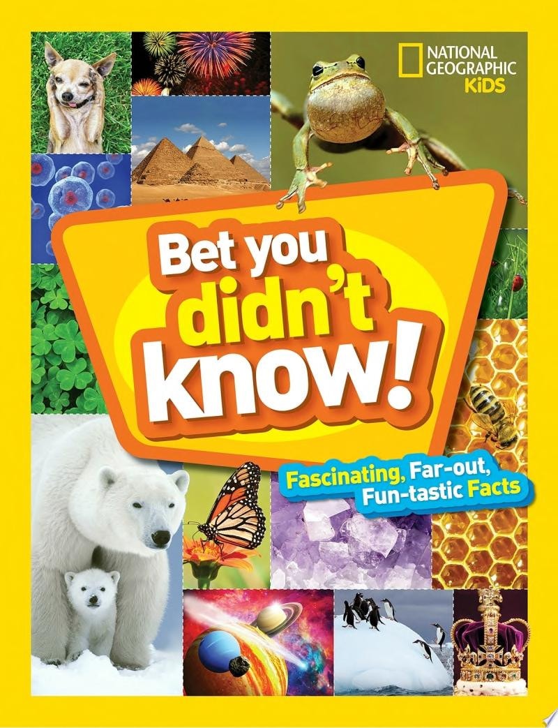 Bet You Didn't Know Fascinating, Far-Out, Fun-tastic Facts