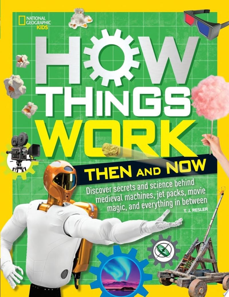 How Things Work: Then and Now