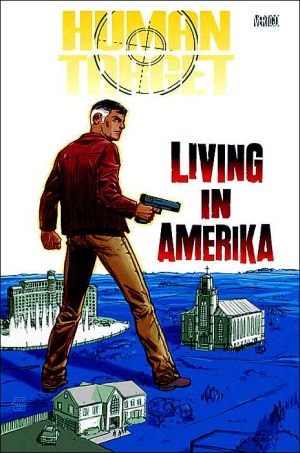 Human Target Living in Amerika