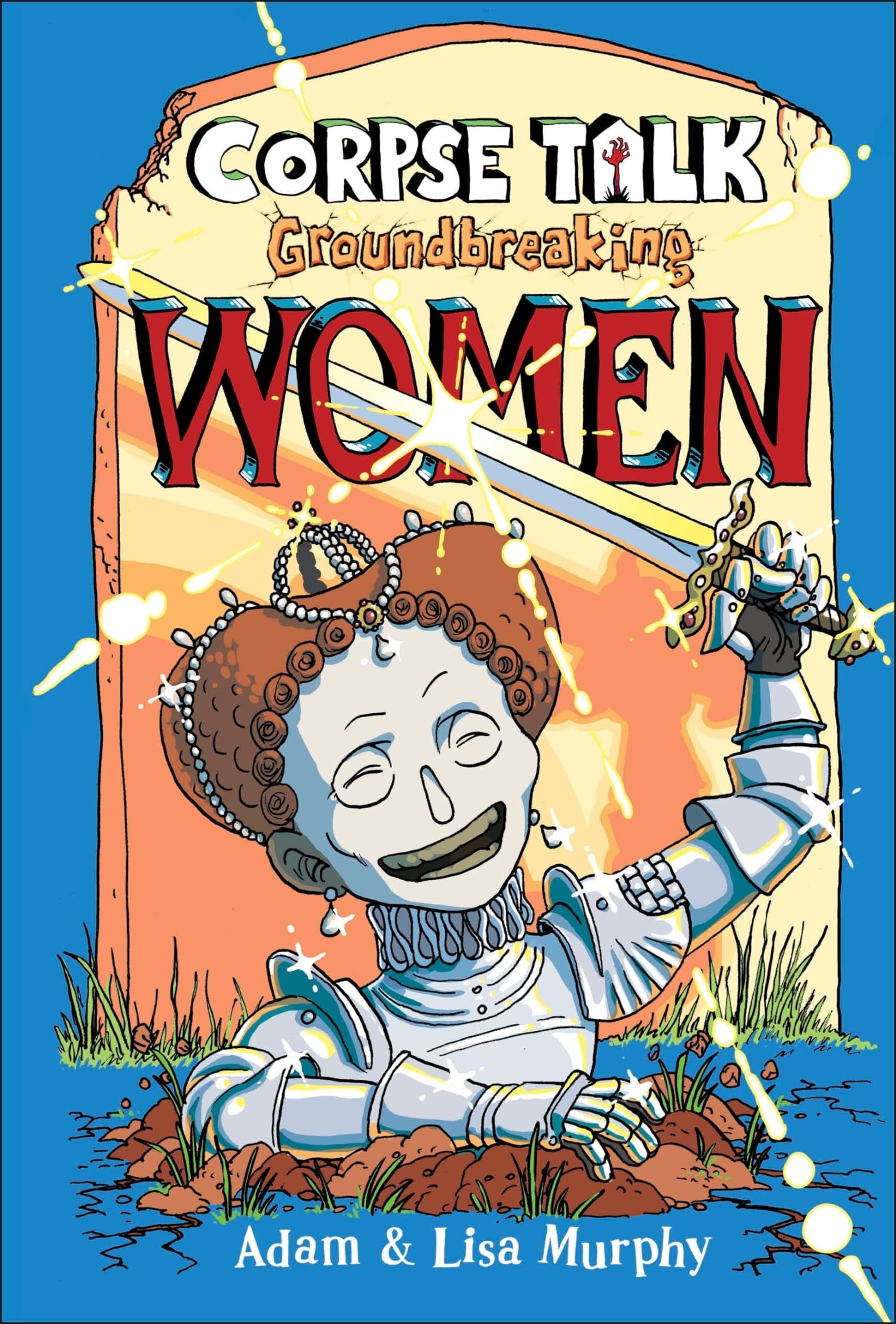 Corpse Talk: Groundbreaking Women