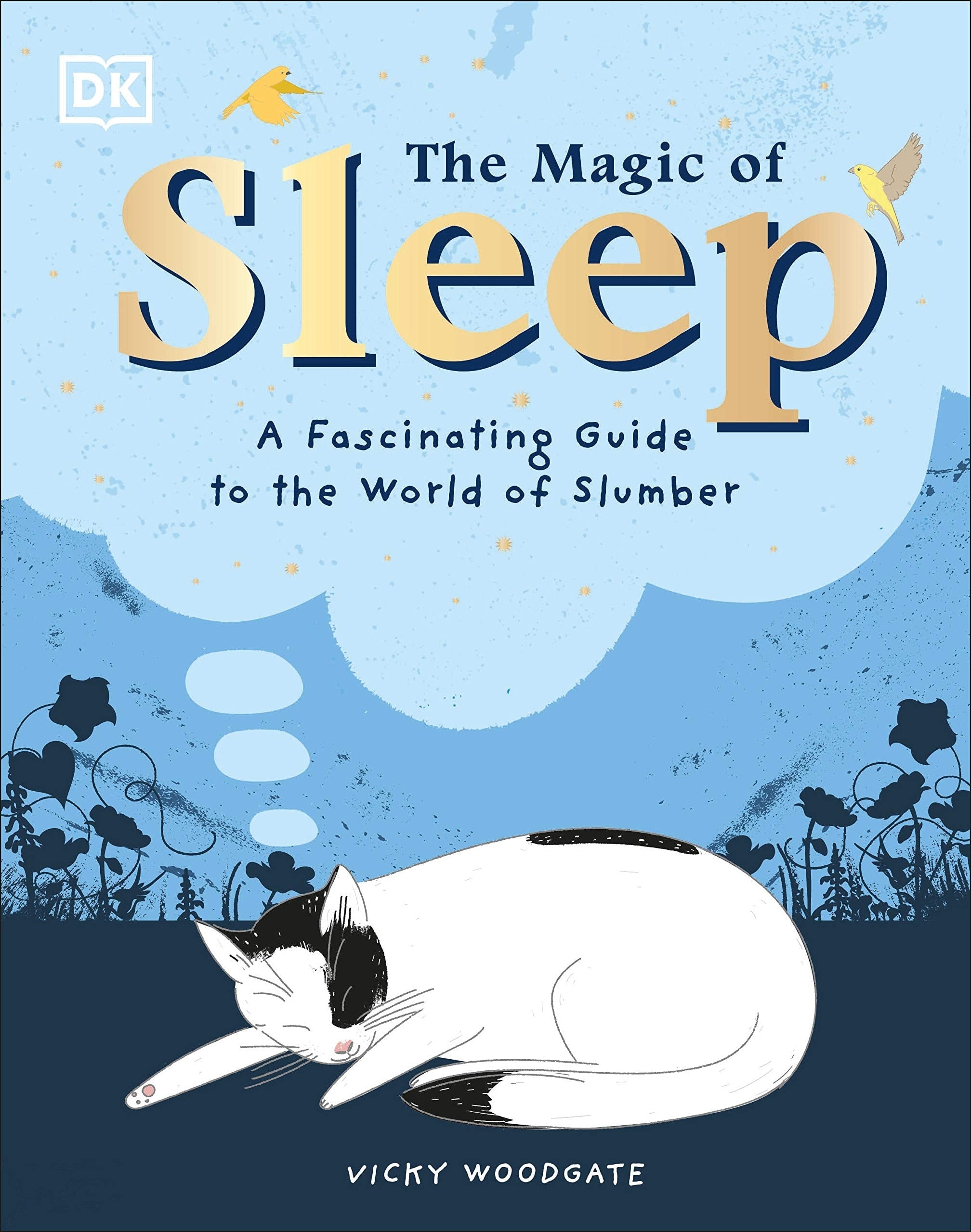 The Magic of Sleep A fascinating guide to the world of slumber