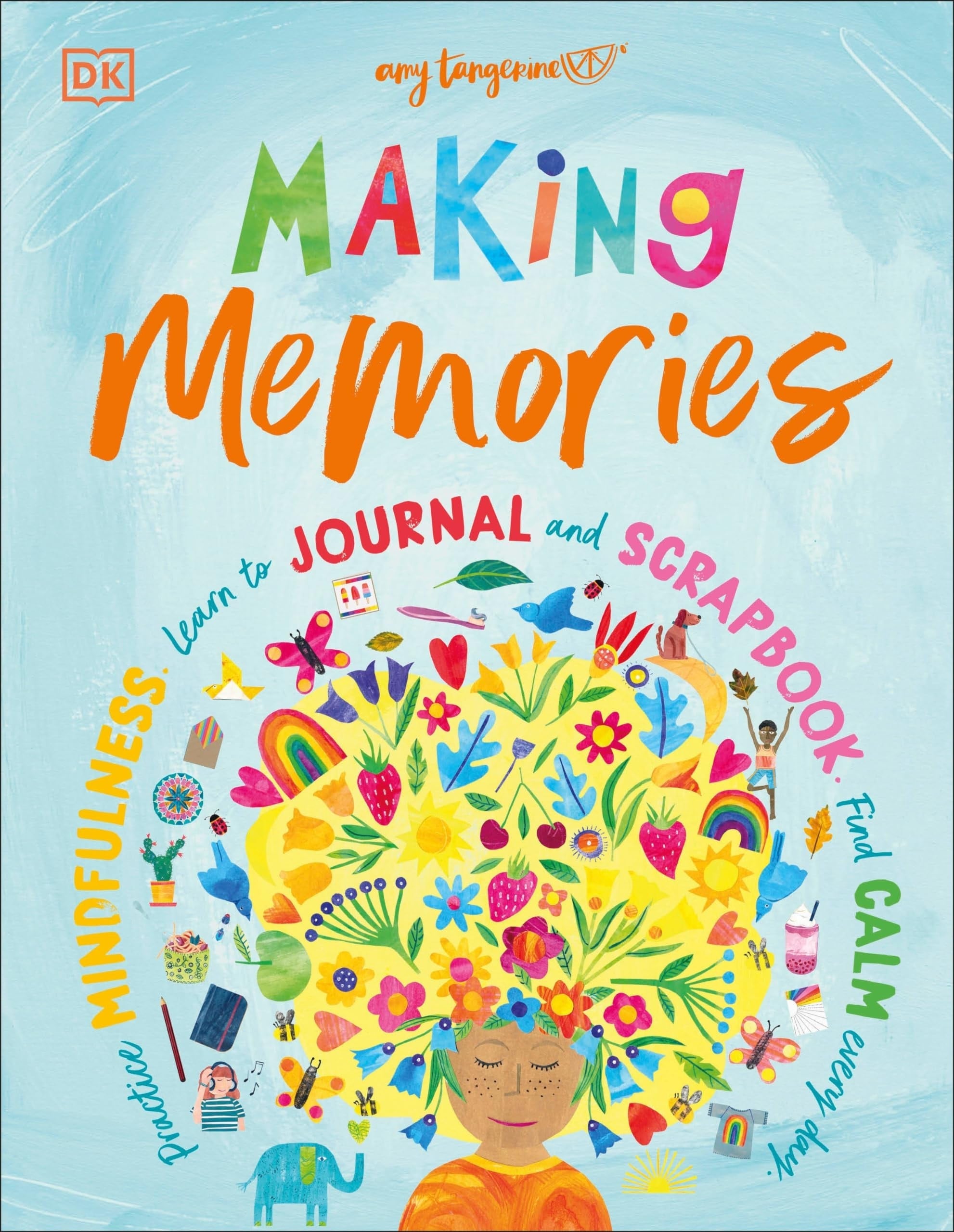 Making Memories Practice Mindfulness, Learn to Journal and Scrapbook, Find Calm Every Day