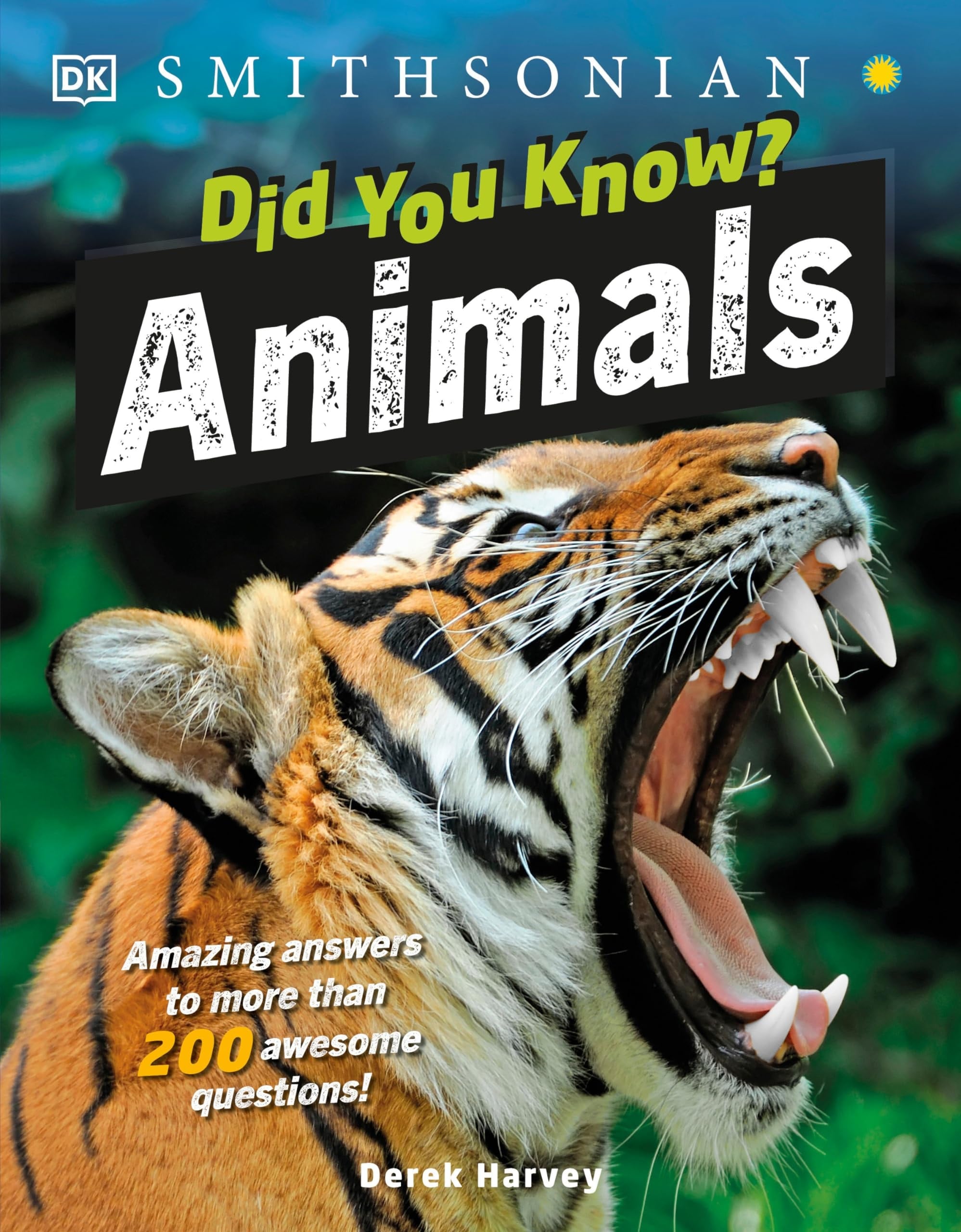 Did You Know? Animals Amazing answers to more than 200 awesome questions!