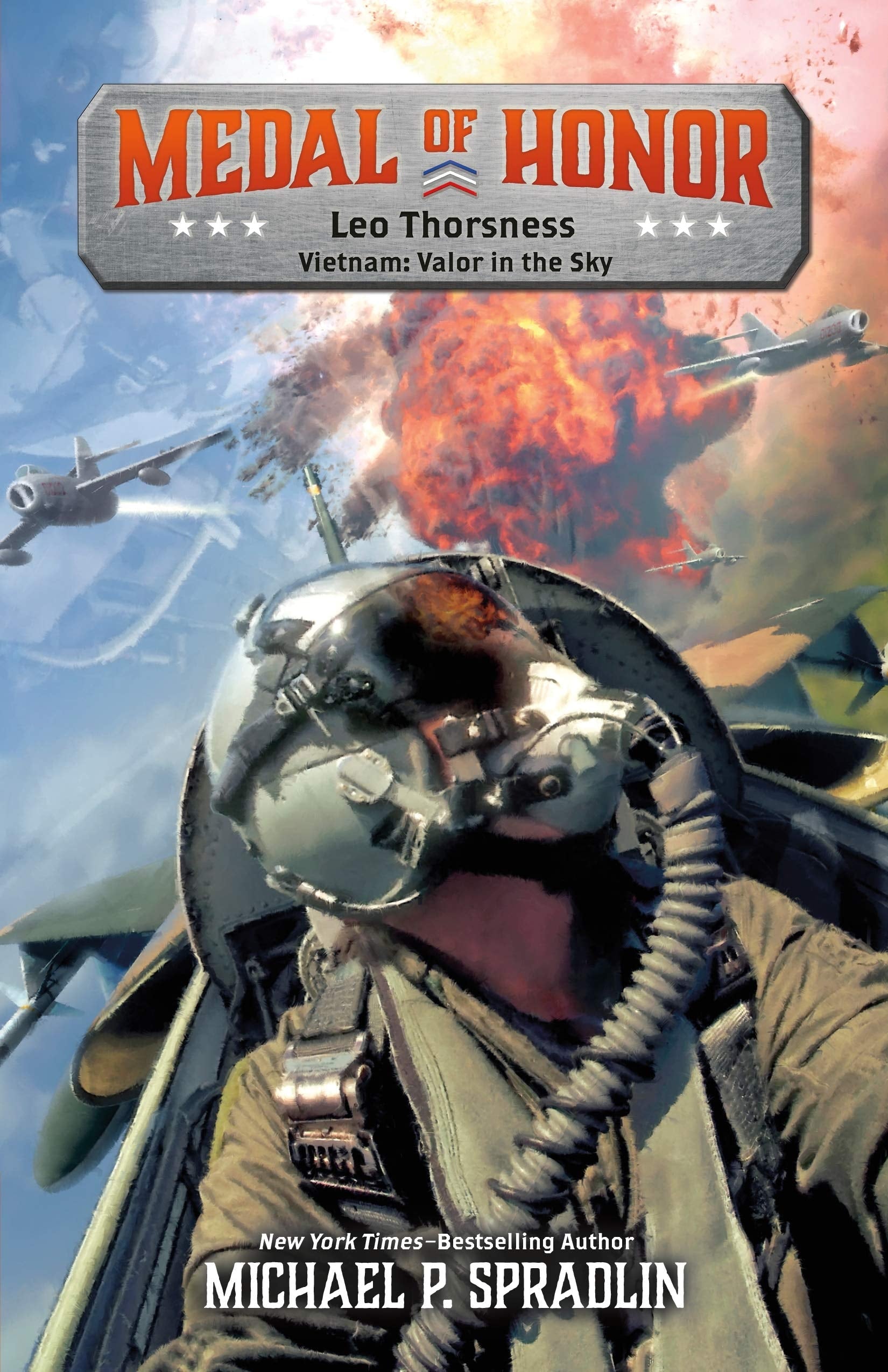 Leo Thorsness Vietnam: Valor in the Sky