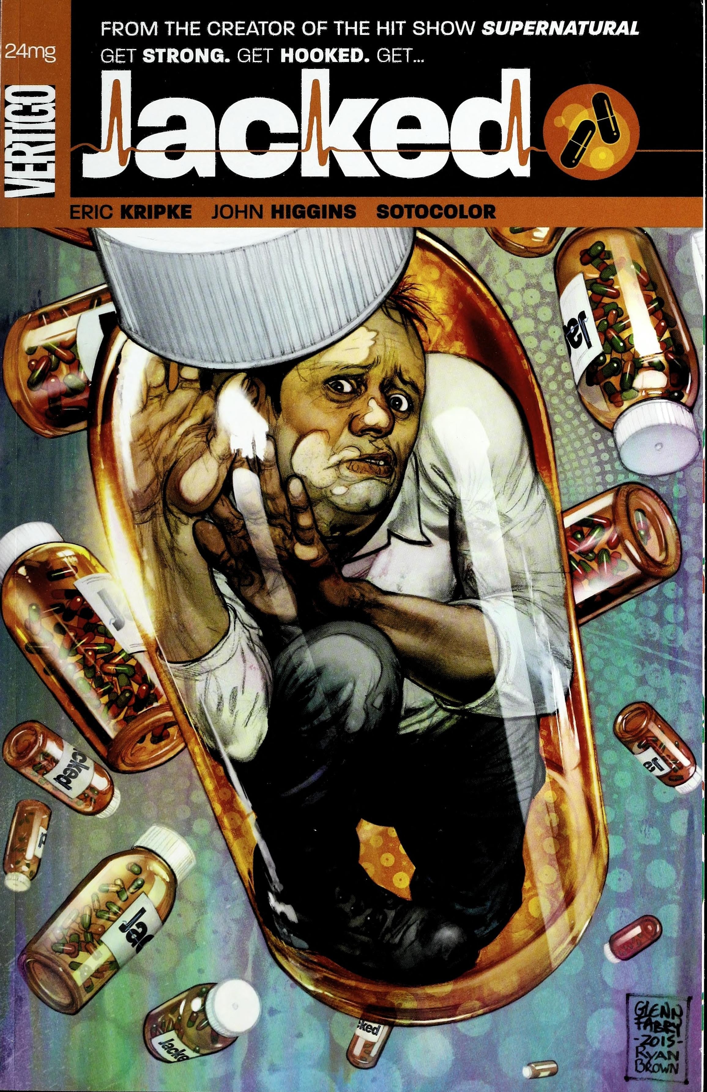 Jacked Vol. 1 From the Creator of the Hit Show Supernatural