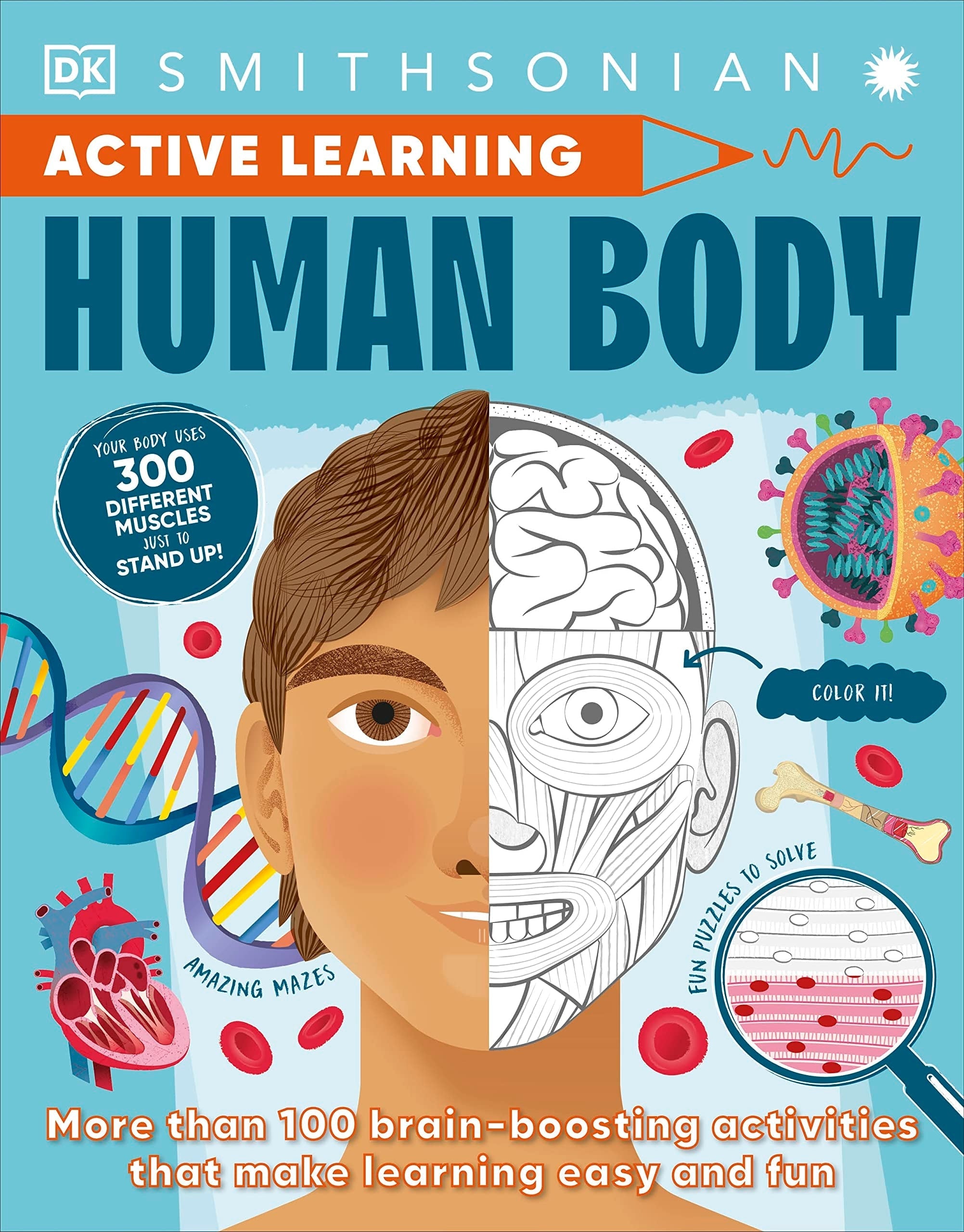 Active Learning! Human Body Explore Your Body with Over 100 Great Activities and Puzzles
