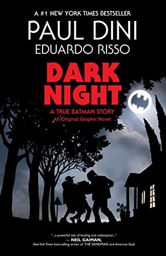 Dark Night A True Batman Story