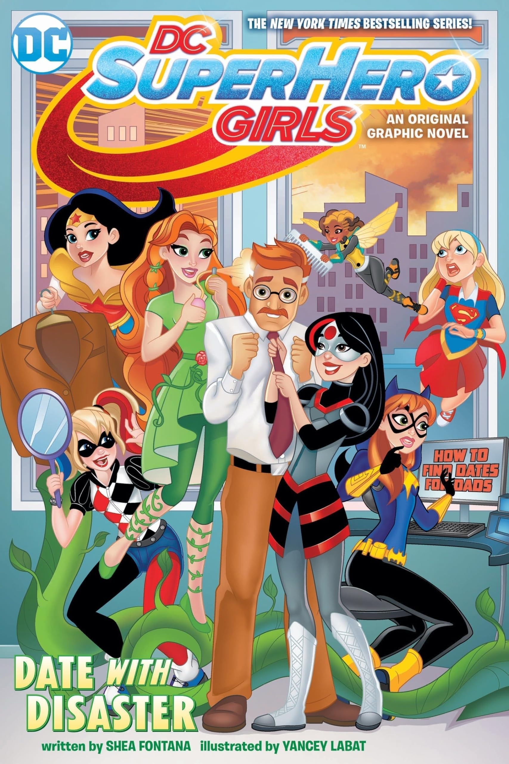 DC Super Hero Girls An Original Graphic Novel. Date with disaster