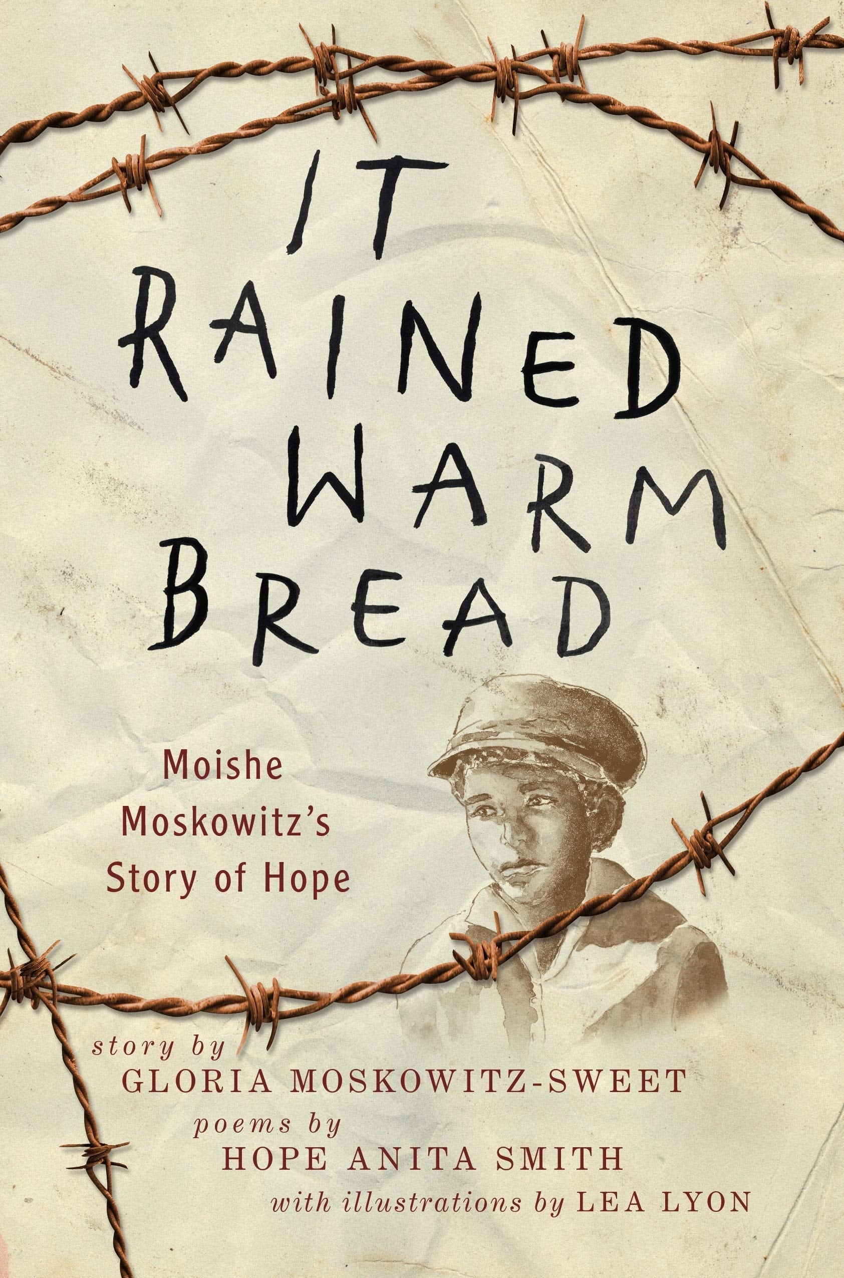 It Rained Warm Bread Moishe Moskowitz's Story of Hope